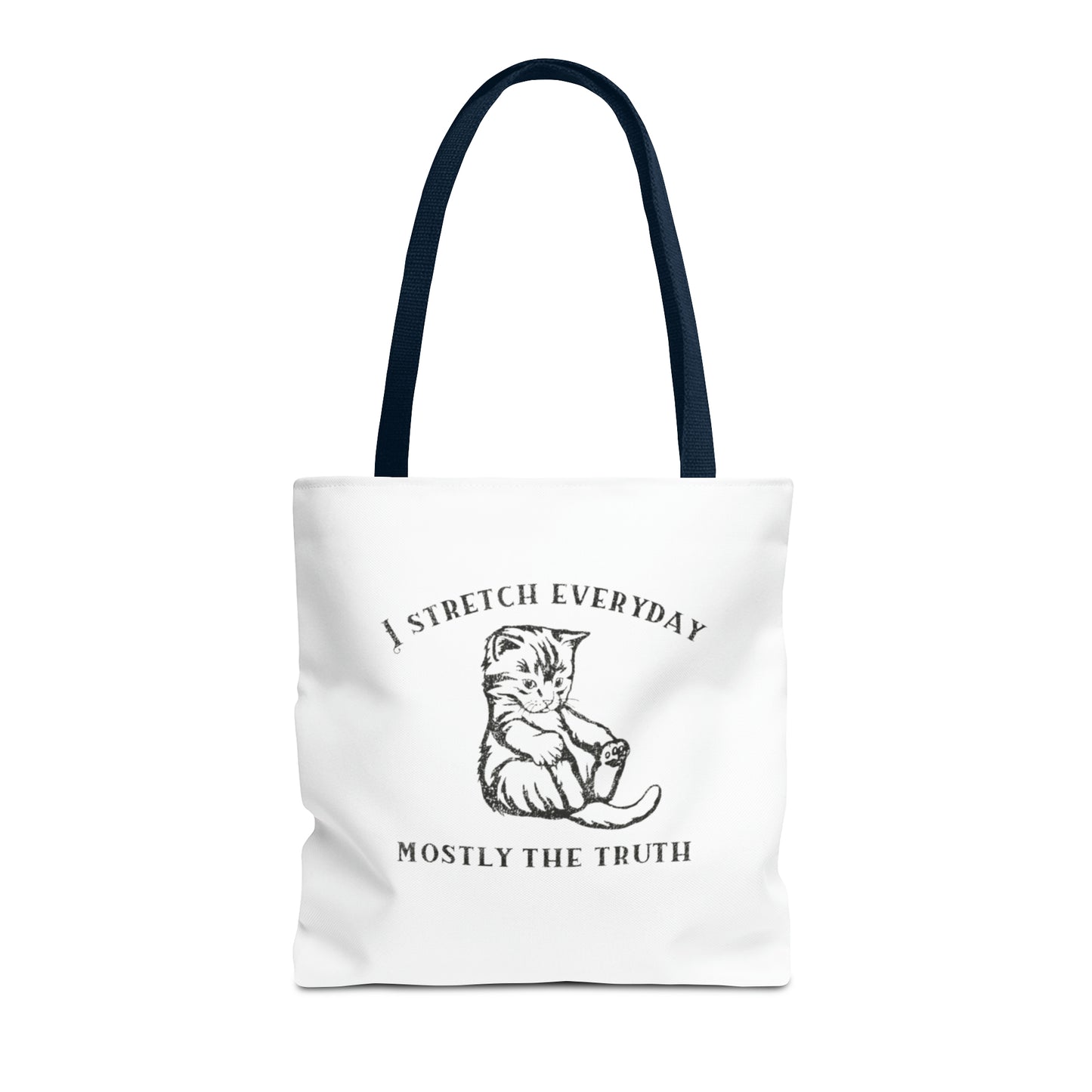 I Strecth Everyday Mostly The Truth Meme Tote Bag