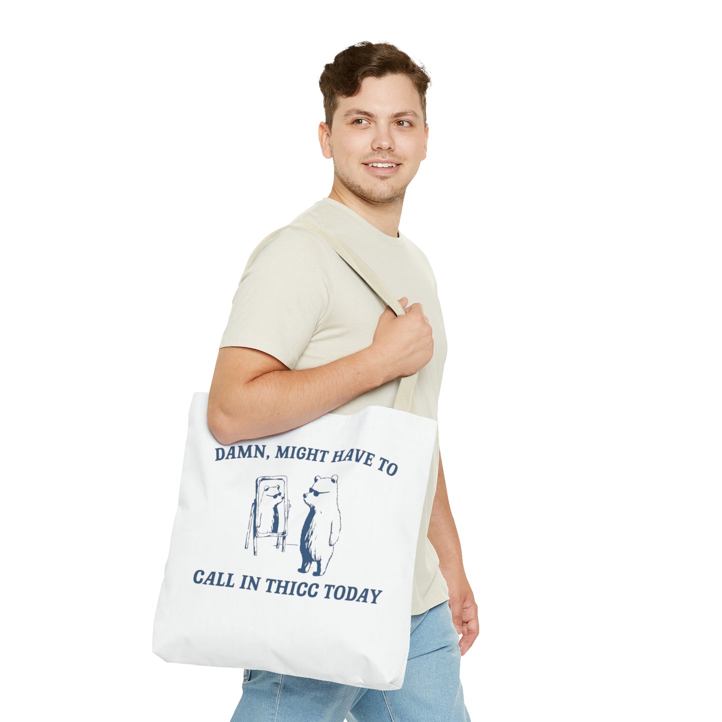 Damn Might Have To Call In Thick Today Meme Tote Bag