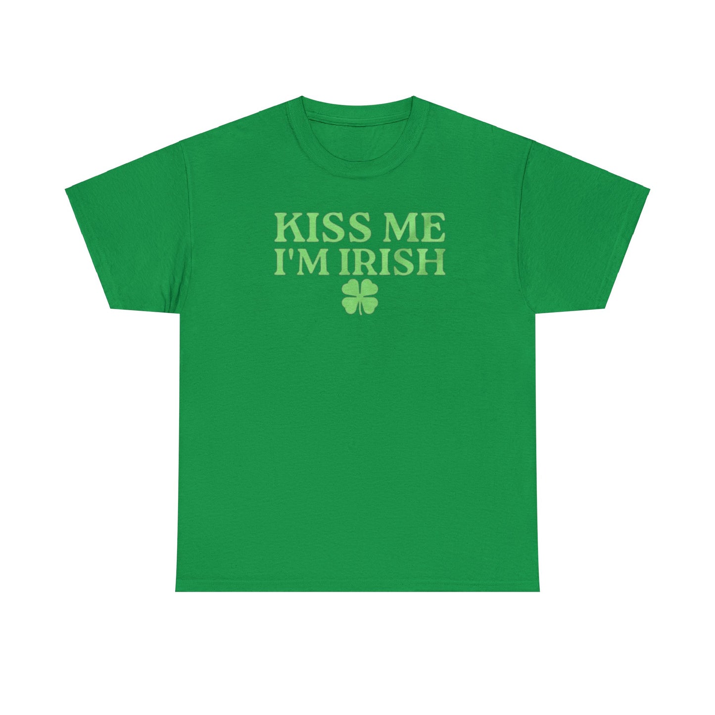 Kiss Me I'm Irish T Shirt Unisex