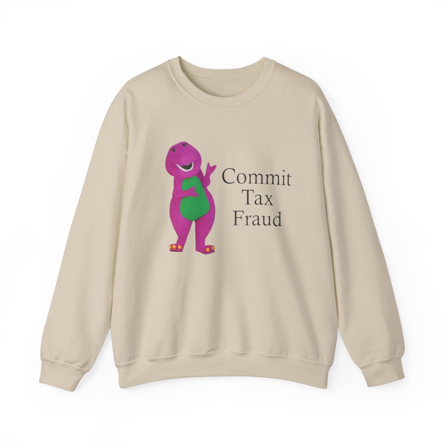 Commit Tax Fraud Meme Unisex Crewneck Sweatshirt