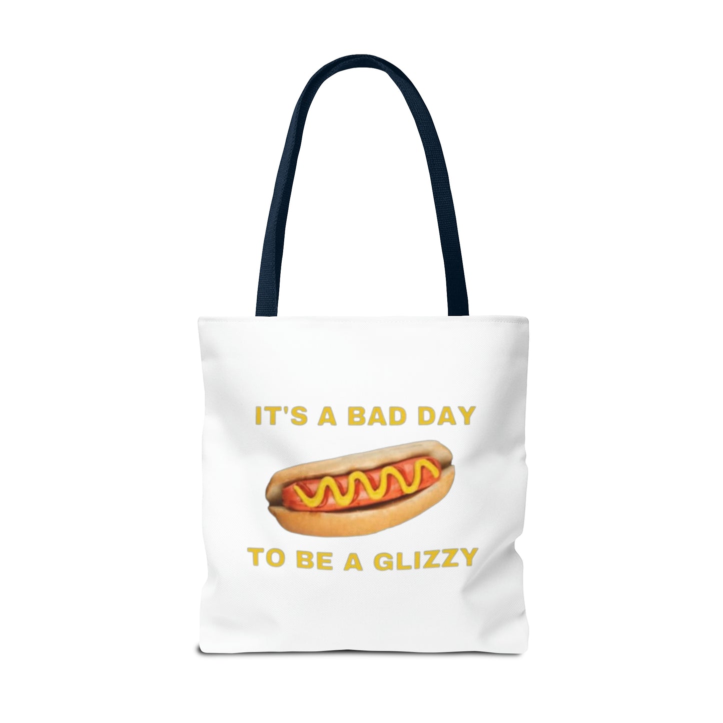 It's A Bad Day To Be A Glizzy Meme Tote Bag