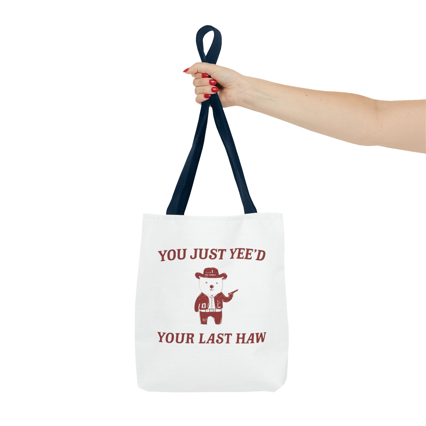 You Just Yee'd Your Last Haw Meme Tote Bag