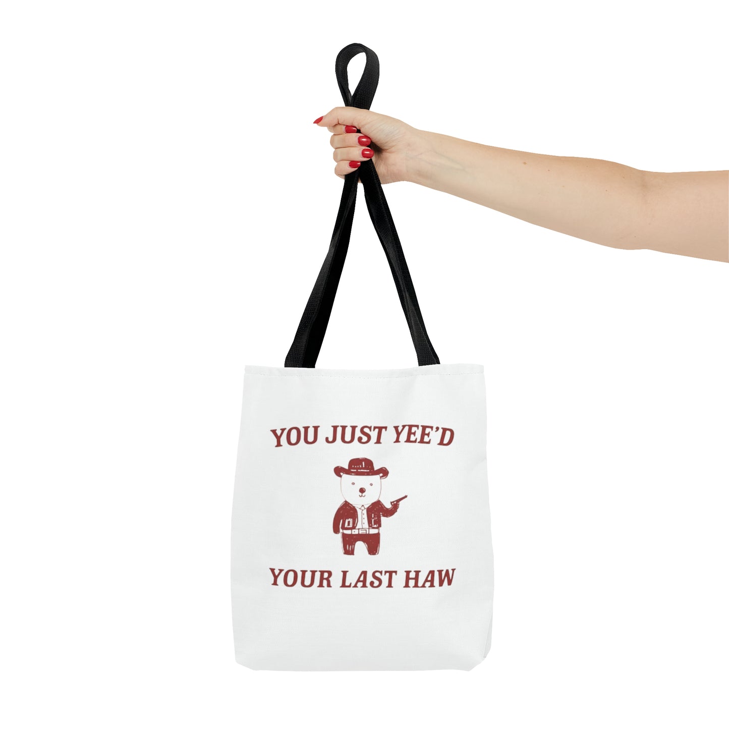 You Just Yee'd Your Last Haw Meme Tote Bag