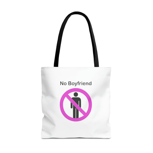 No Boyfriend Funny Tote Bag