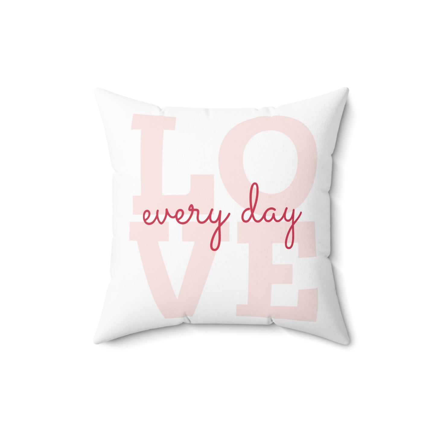 Love Everyday Aesthetic Polyester Square Pillow