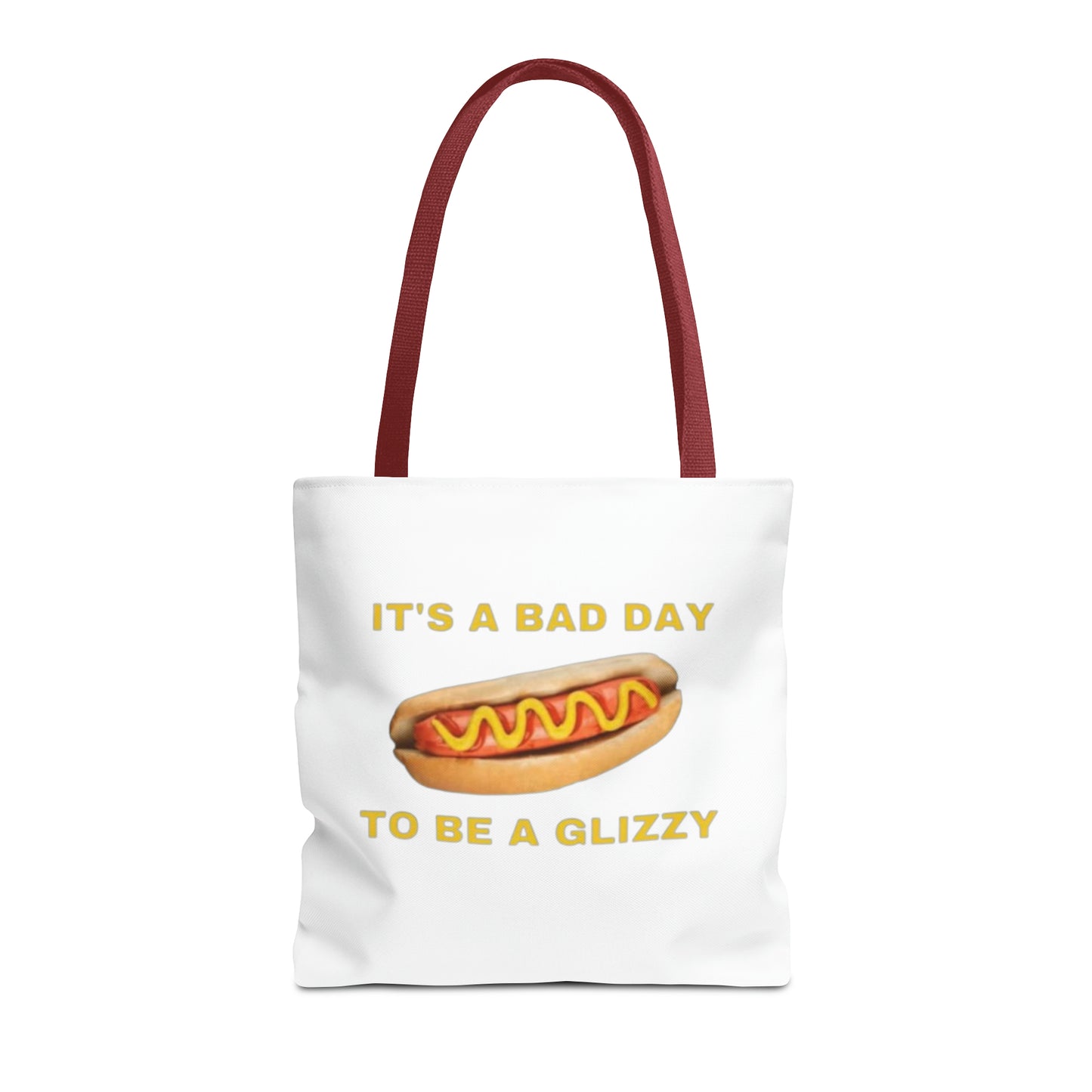 It's A Bad Day To Be A Glizzy Meme Tote Bag