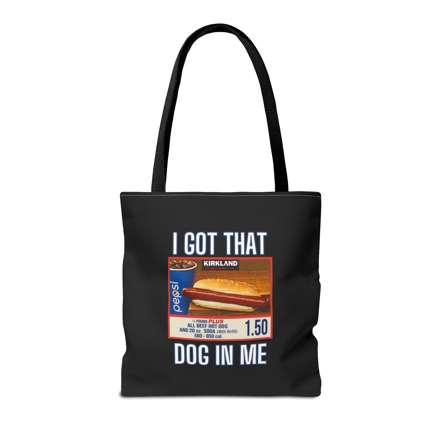 I Got That Dog In Me Funny Tote Bag