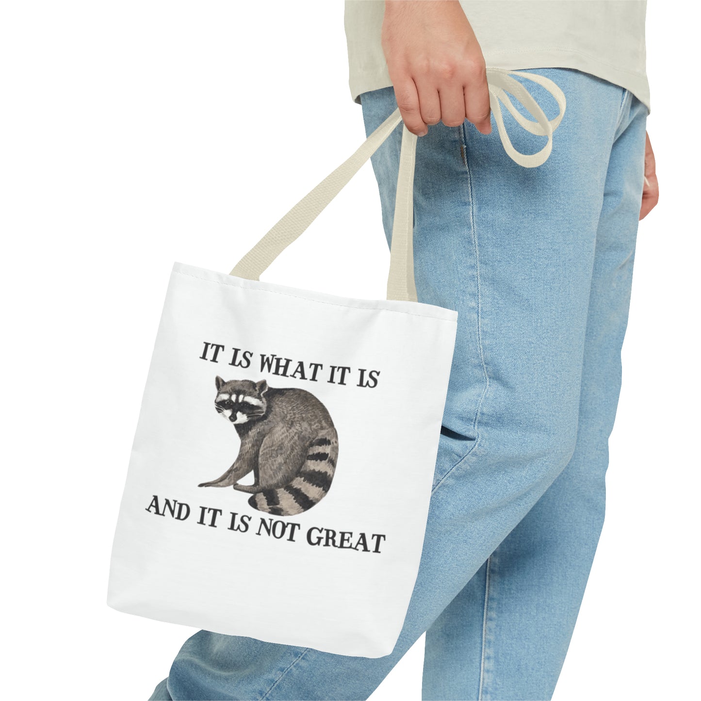 It Is What It Is And It Is Not Great Meme Tote Bag