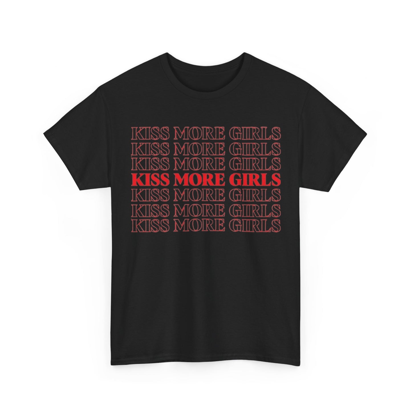 Kiss More Girls Tee Unisex Shirt