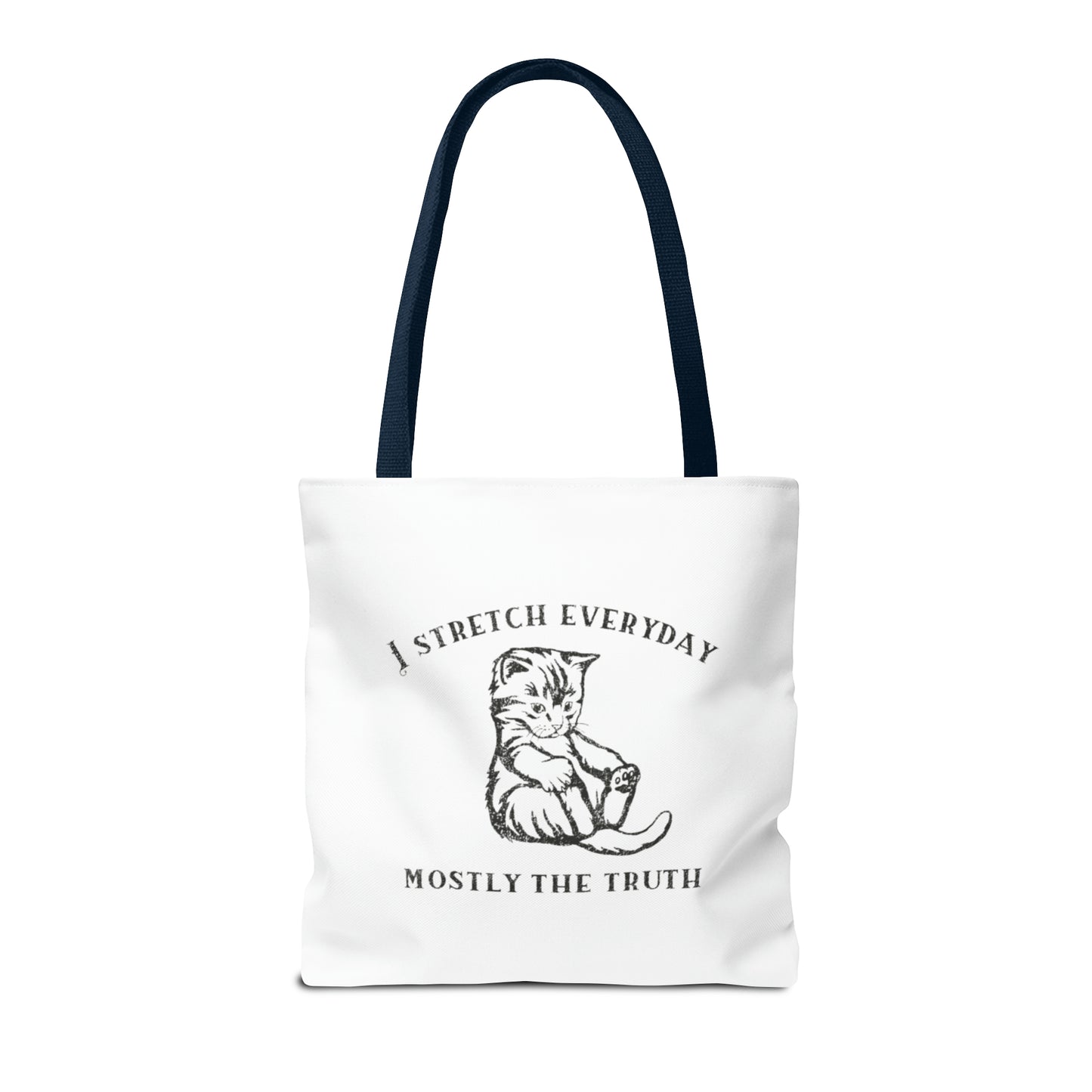 I Strecth Everyday Mostly The Truth Meme Tote Bag