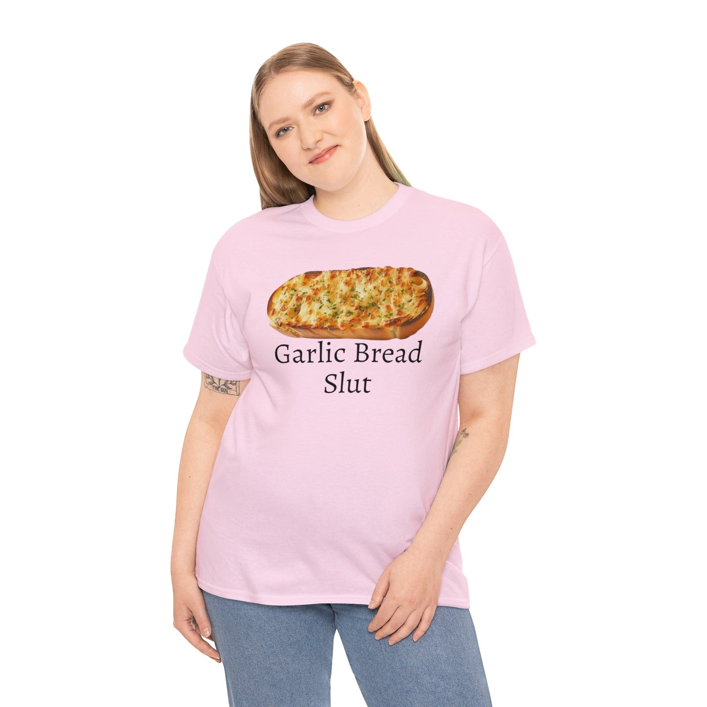 Garlic Bread Slut Meme T Shirt Unisex