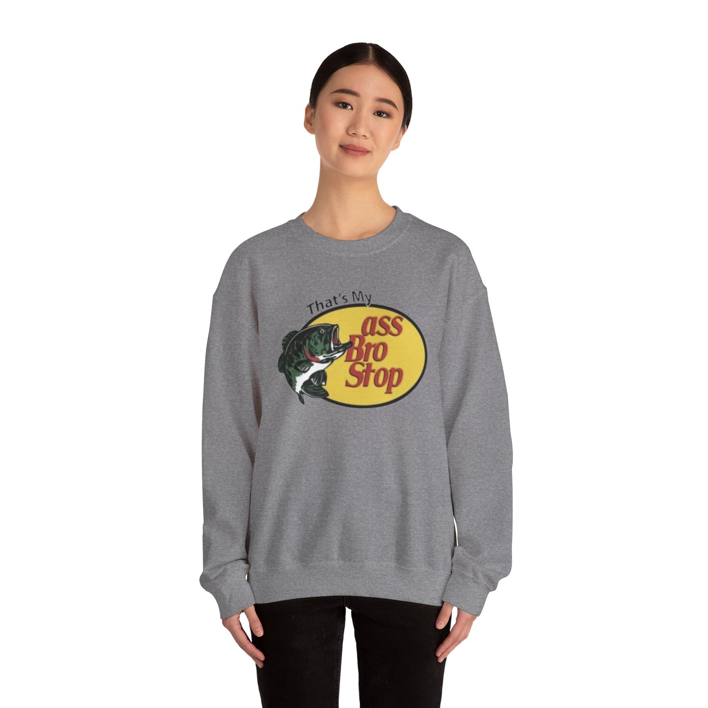 That's My Ass Bro Stop Unisex Crewneck Sweatshirt