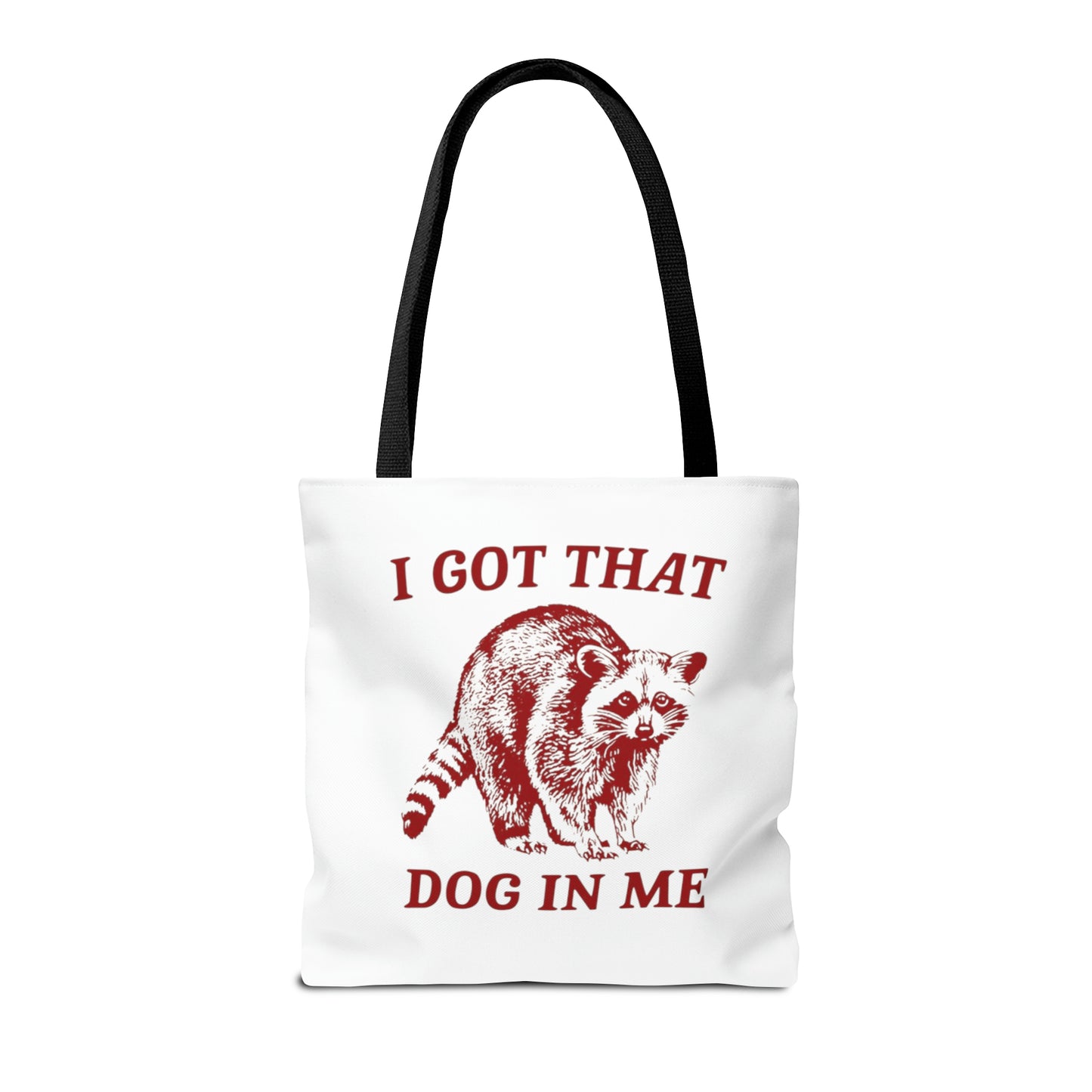 I Got That Dog In Me Meme Tote Bag