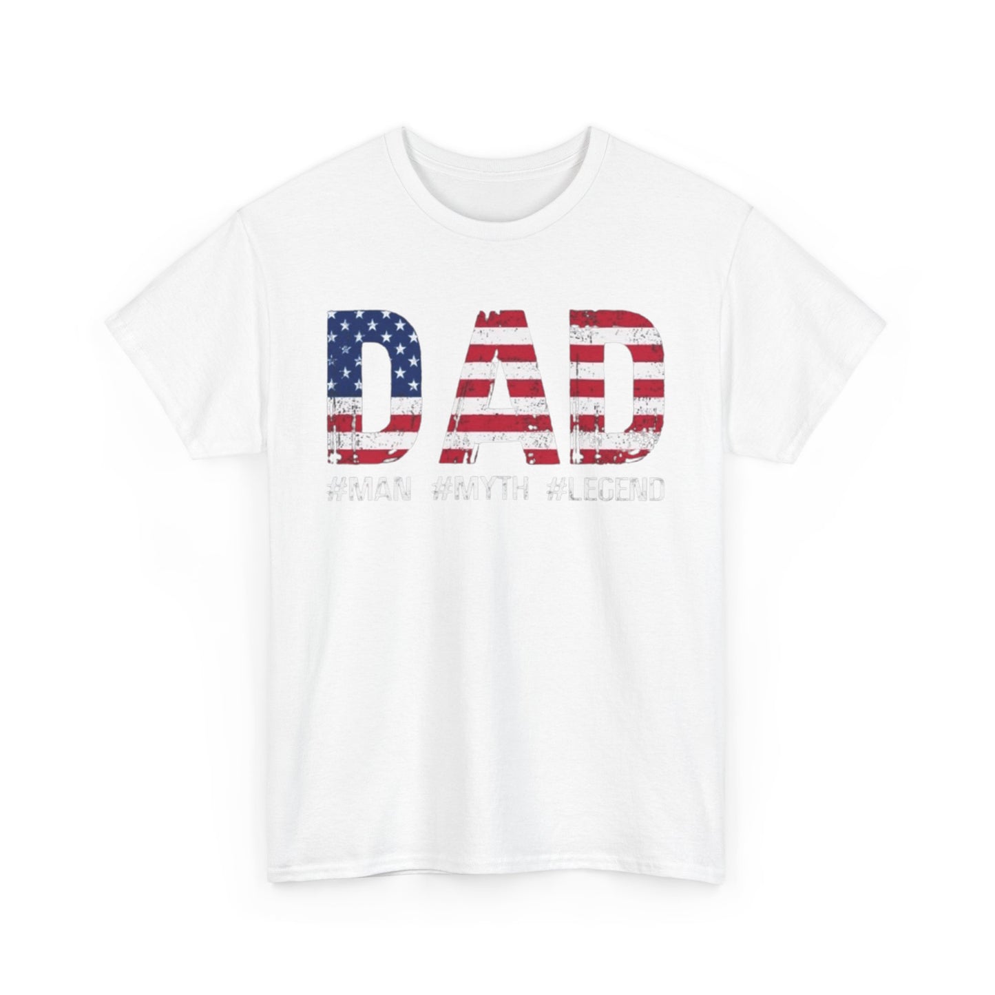 Dad America Man Myth Legend Unisex Shirt