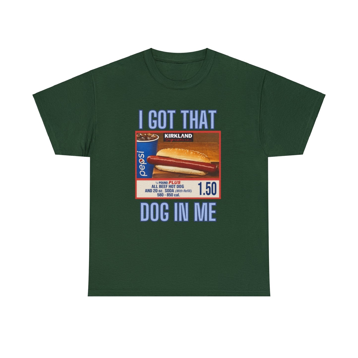 I Got That Dog In Me Adult Unisex Shirt, Costco Hot Dog Shirt, Costco Hot Dog and Soda Combo With Quote Shirt