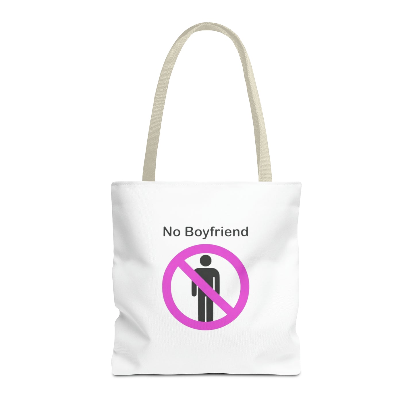 No Boyfriend Funny Tote Bag