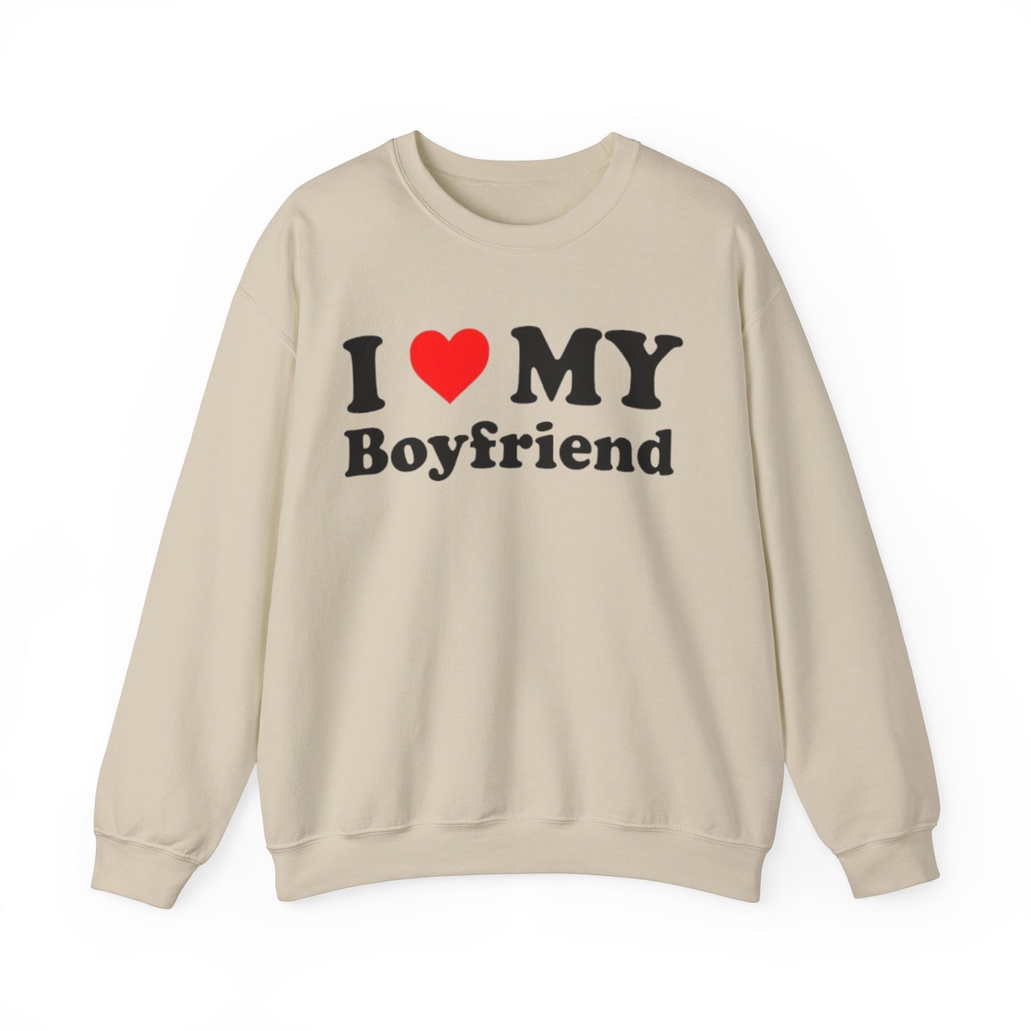 I Love My Boyfriend Unisex Crewneck Sweatshirt