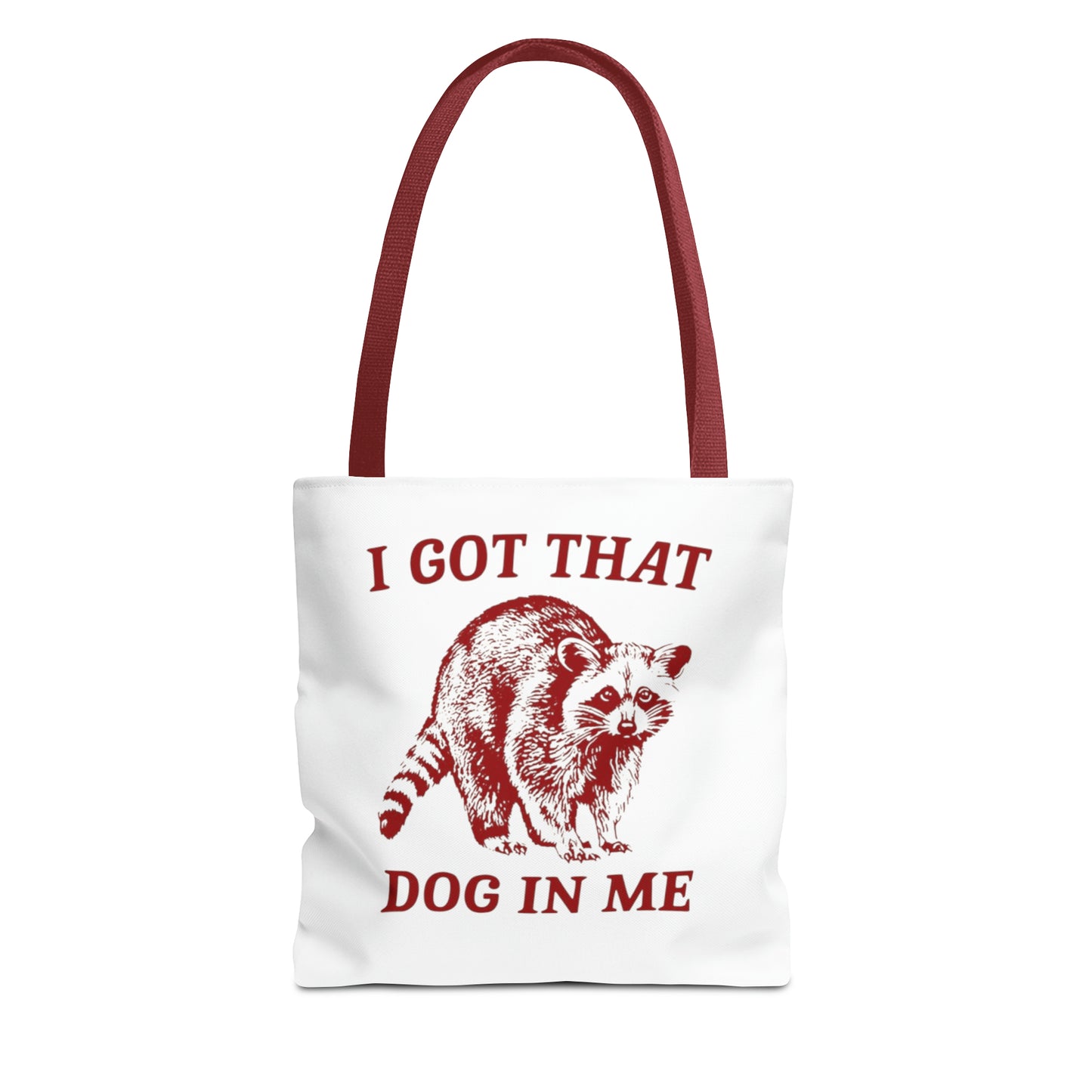 I Got That Dog In Me Meme Tote Bag