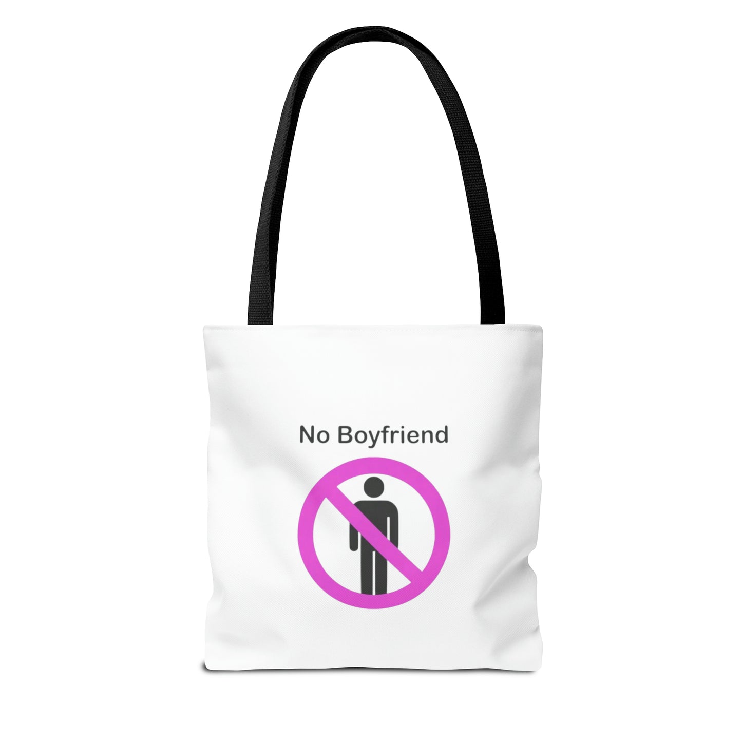 No Boyfriend Funny Tote Bag