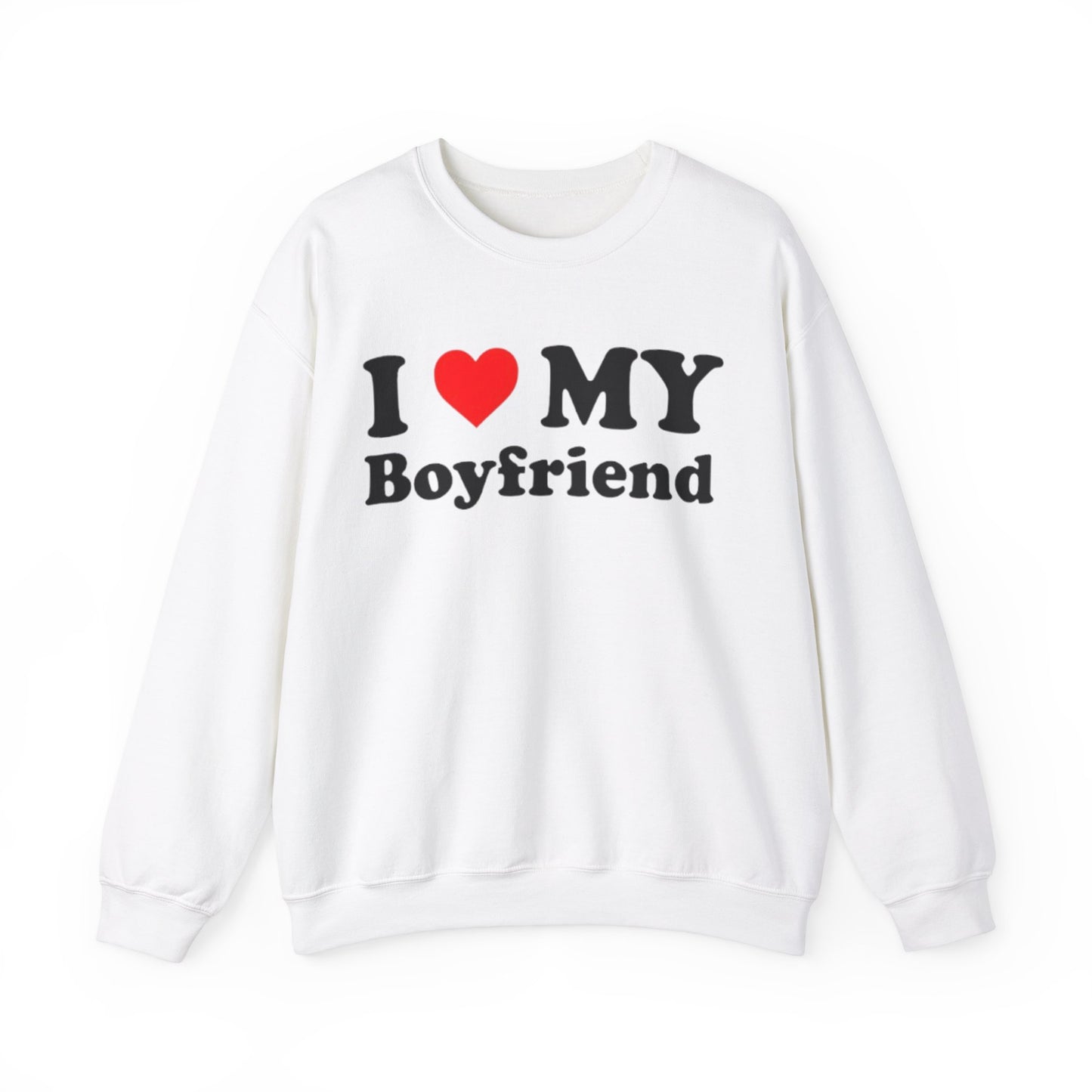 I Love My Boyfriend Unisex Crewneck Sweatshirt