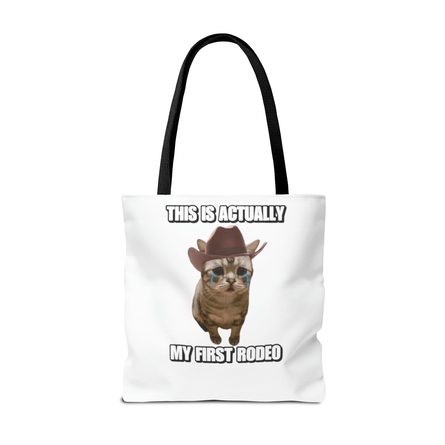 This Is Actually My First Rodeo Today Meme Tote Bag