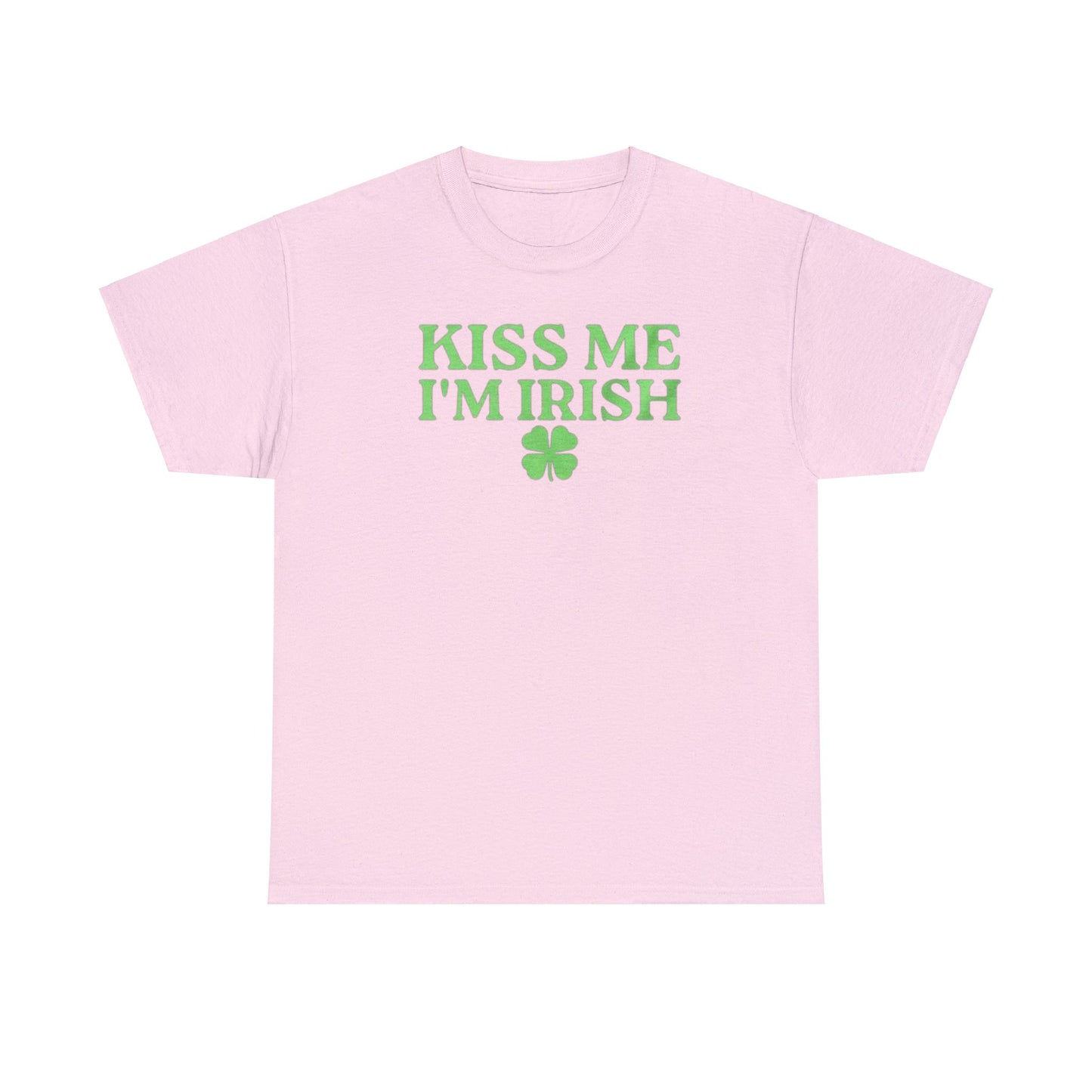 Kiss Me I'm Irish T Shirt Unisex