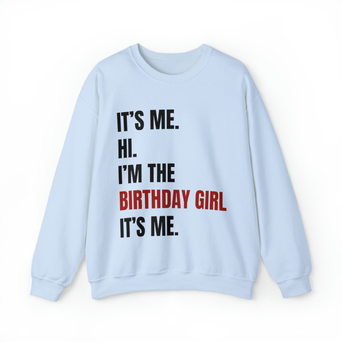 Birthday Girl Version Sweatshirt