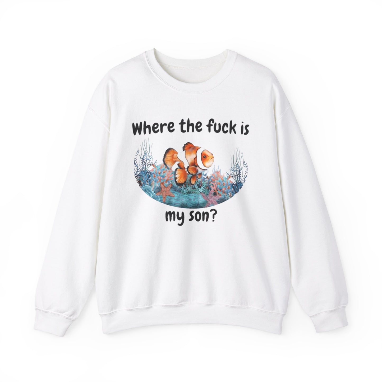 Where TF Is My Son Funny Fish V1 Unisex Crewneck Sweatshirt