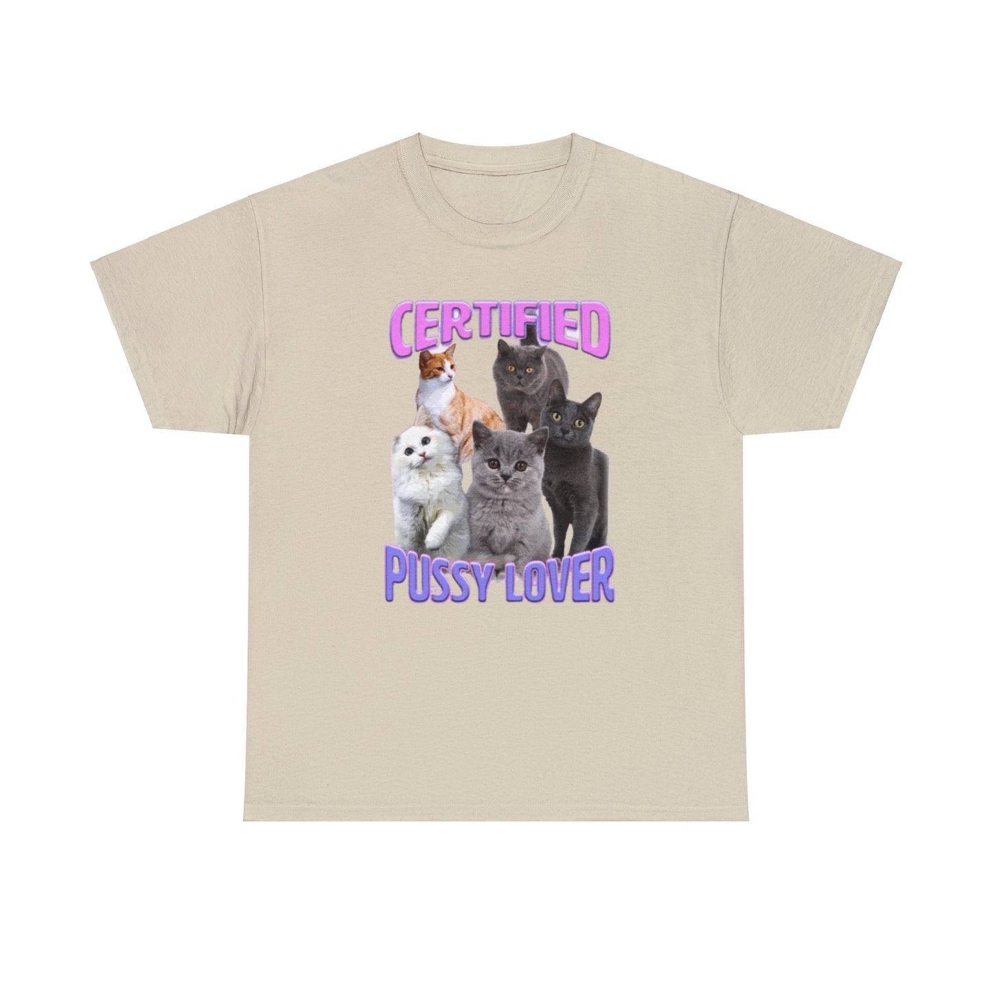 Certified Pussy Lover T Shirt Unisex