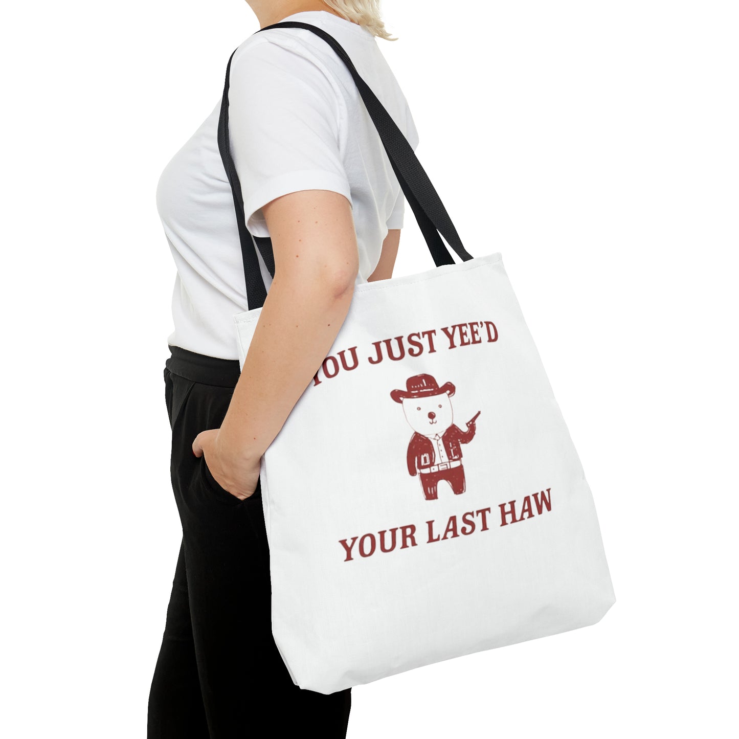 You Just Yee'd Your Last Haw Meme Tote Bag