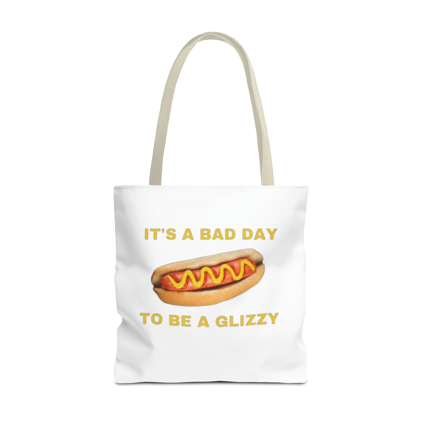 It's A Bad Day To Be A Glizzy Meme Tote Bag