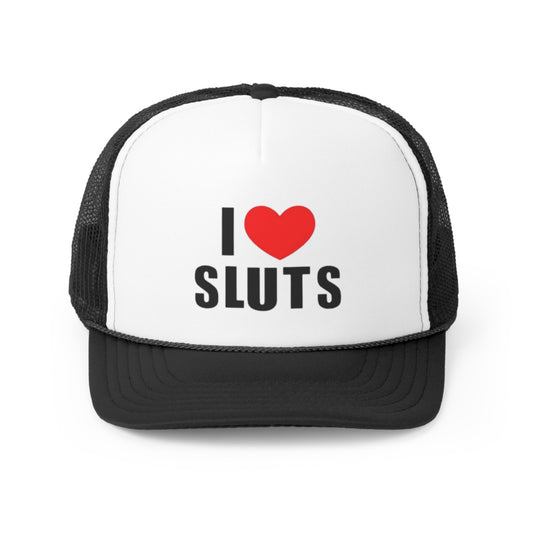 I Love Sluts Trucker Hat, Funny Hats, Gift Hat, Parody Trucker Hat, Trendy Hats, Meme Hat