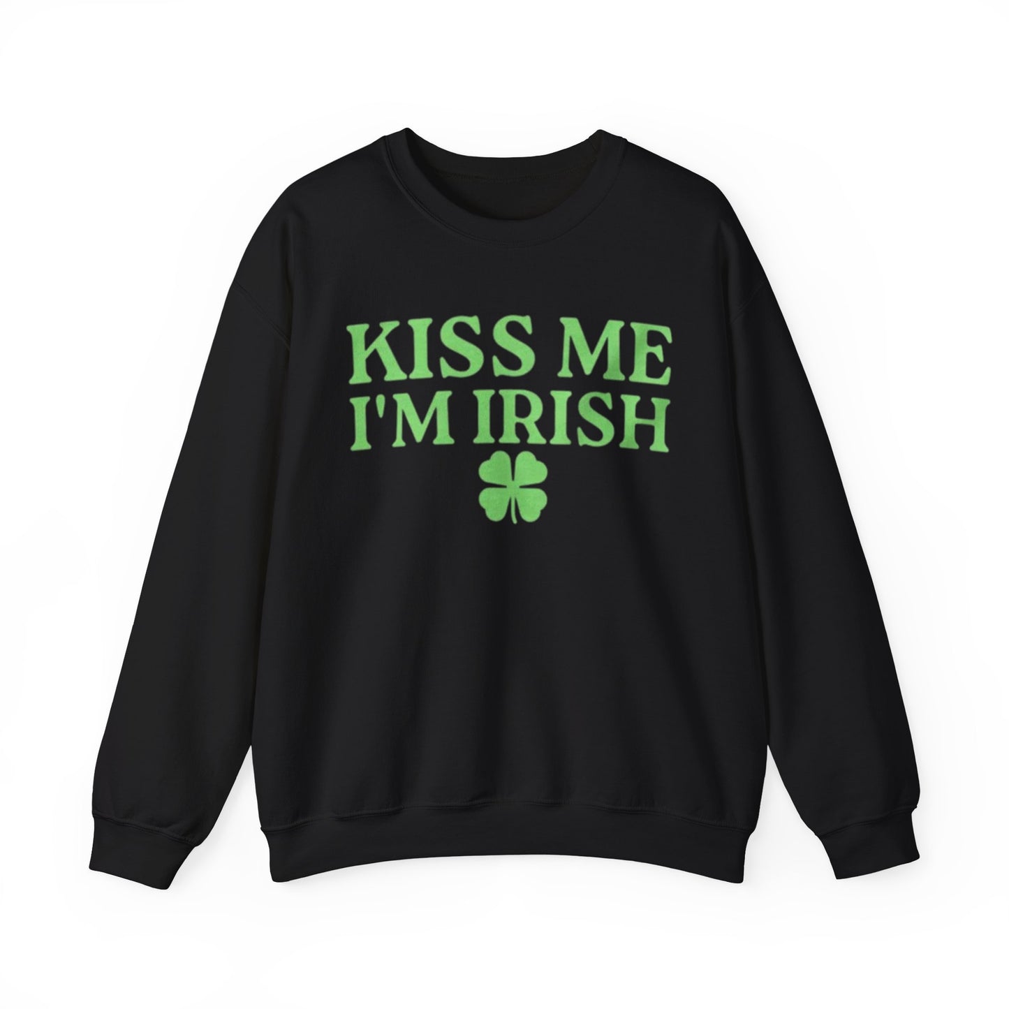 Kiss Me I'm Irish Adult Unisex Crewneck,  Gift Shirt, Parody crewneck, Tiktok, Trendy Tees, Meme Shirts