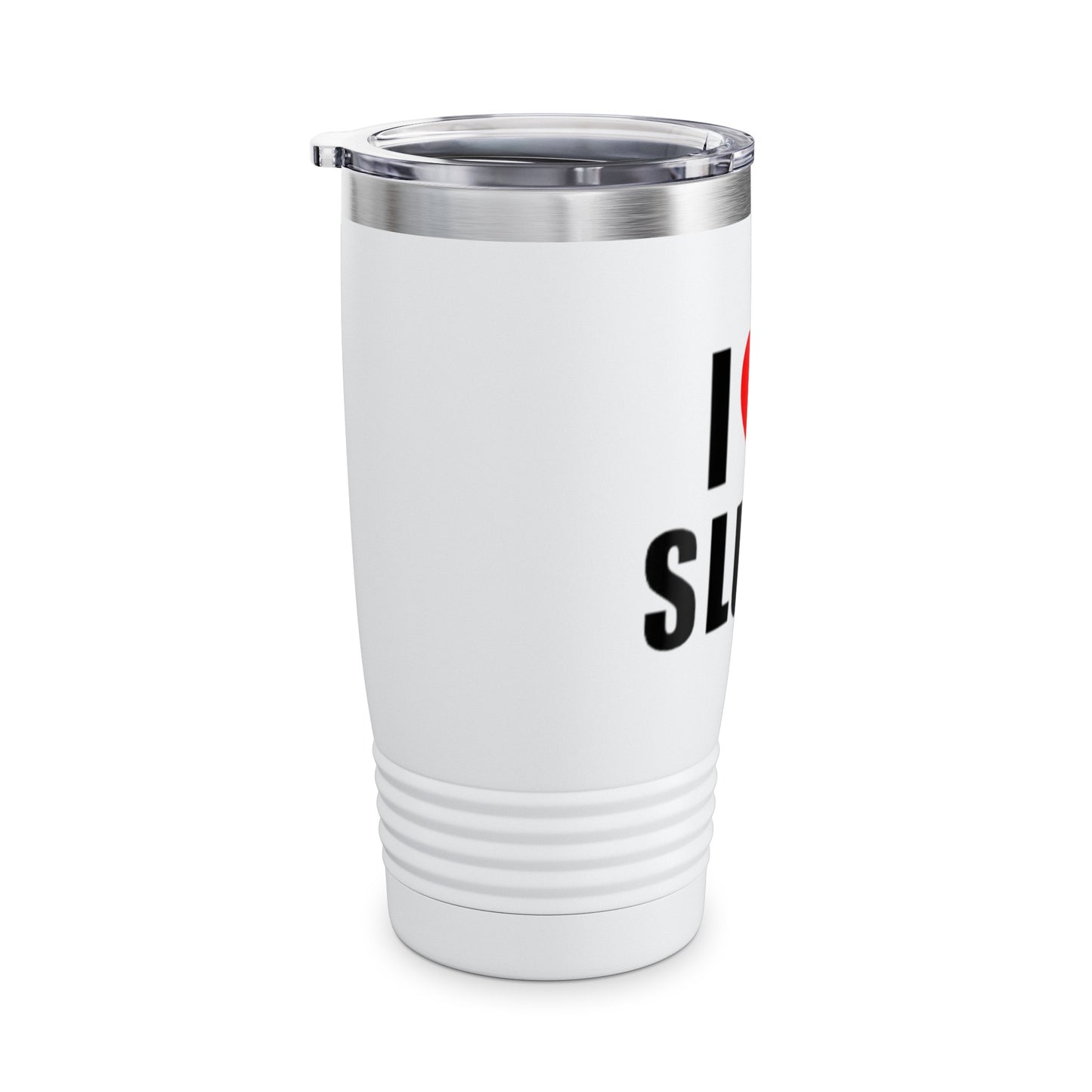 I Love Sluts Ringneck Tumbler, 20oz