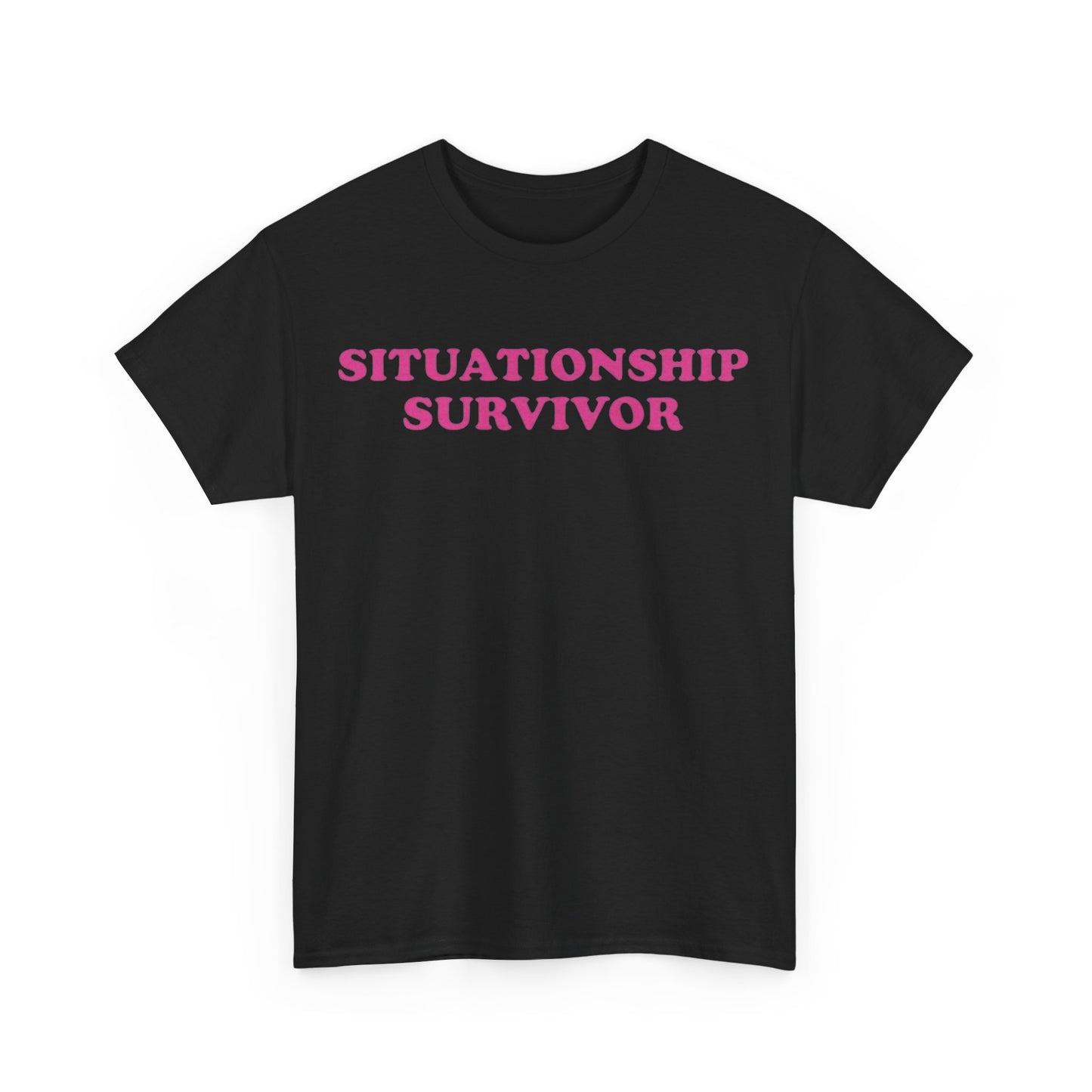 Situationship Survivor Unisex Shirt