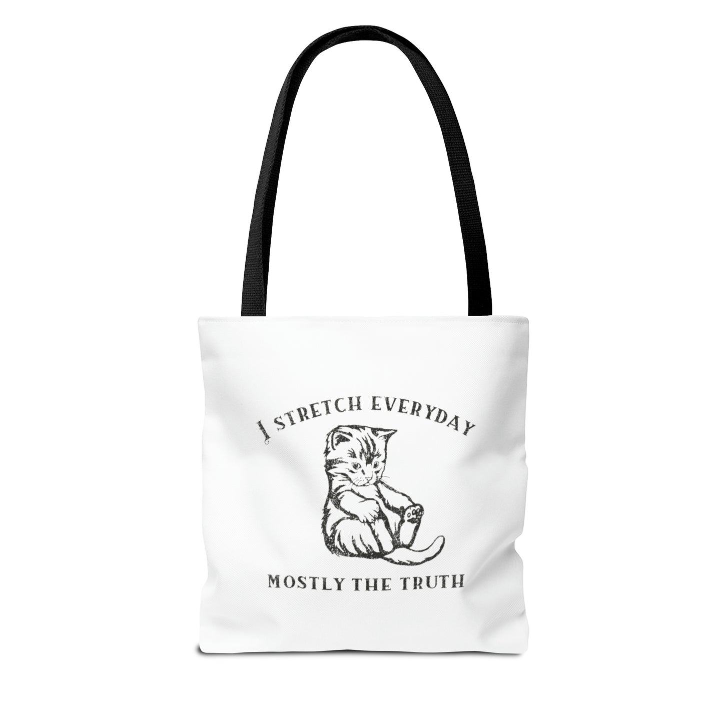 I Strecth Everyday Mostly The Truth Meme Tote Bag