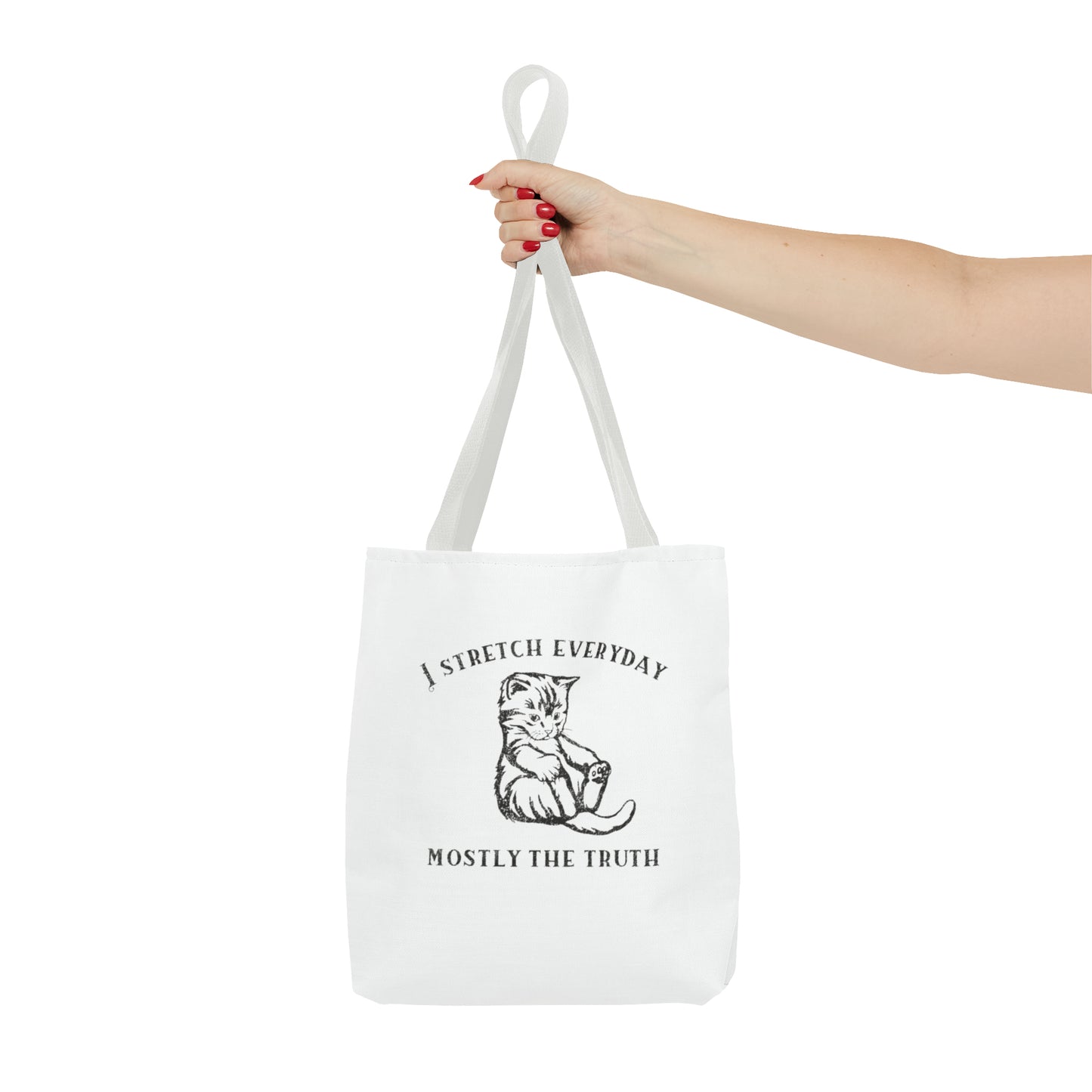 I Strecth Everyday Mostly The Truth Meme Tote Bag