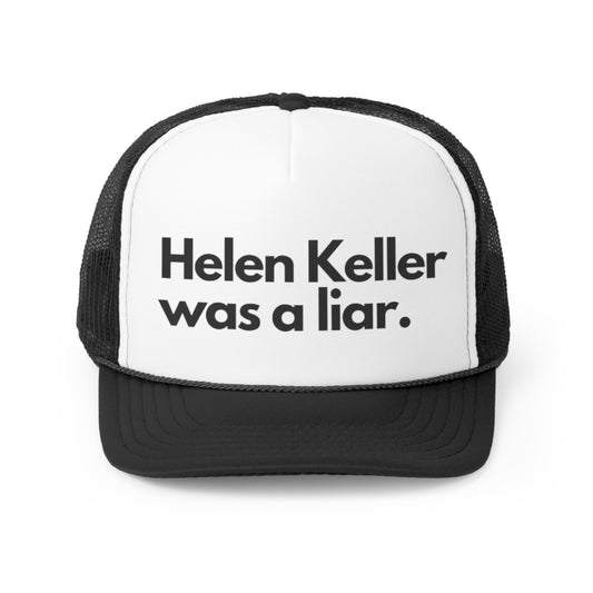 Hellen Keller Was A Liar Trucker Hat, Funny Hats, Gift Hat, Parody Trucker Hat, Tiktok, Trendy Hats, Meme Hats, Cute Animal Hats