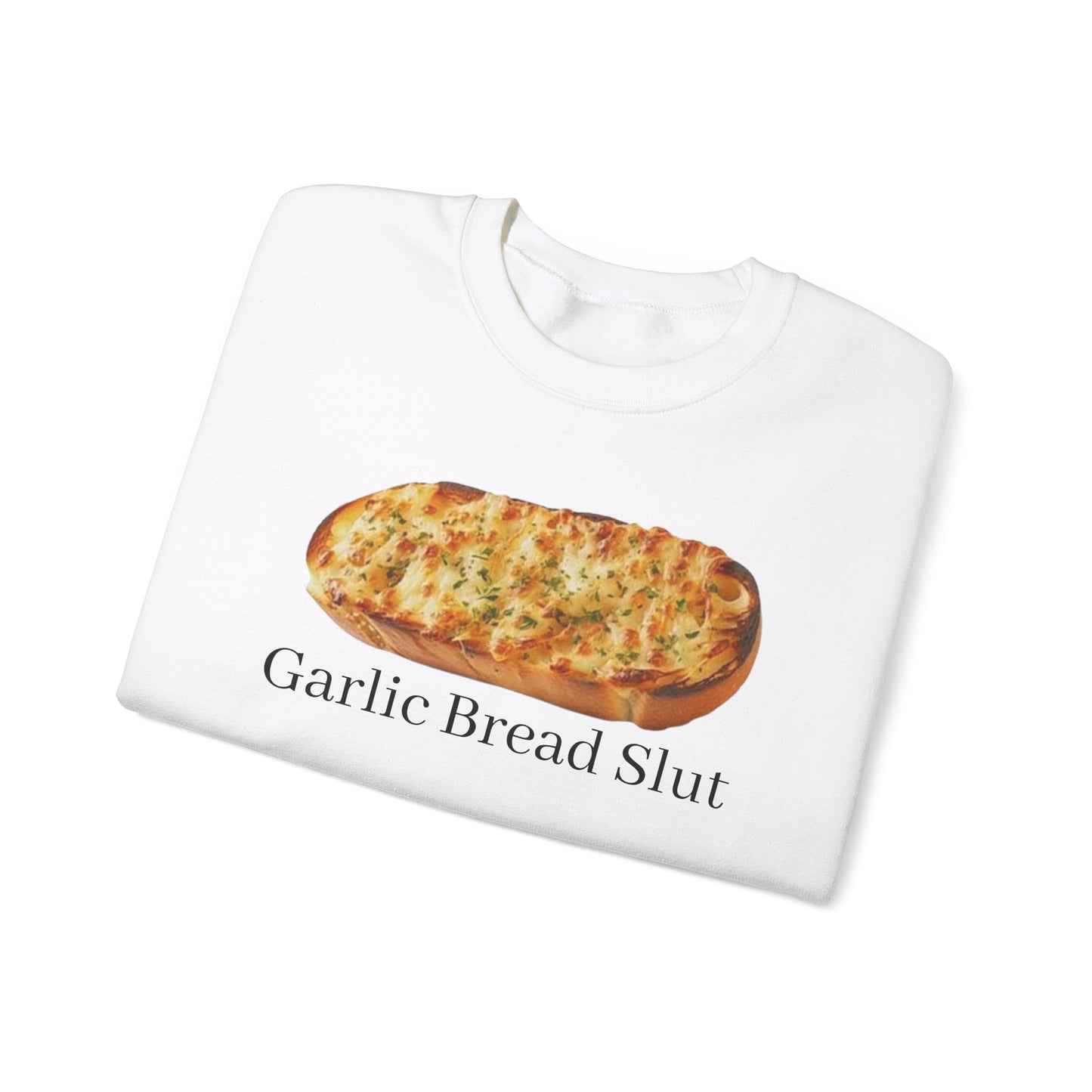 Garlic Bread Sl*t Adult Unisex Crewneck,  Gift Shirt, Parody crewneck