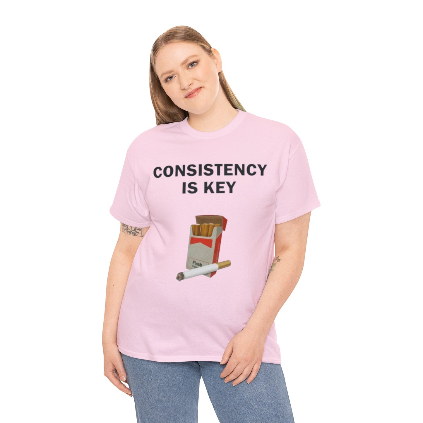 Consistency Is Key Cigarette Adult Unisex Shirt