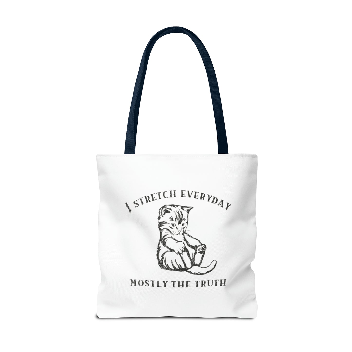 I Strecth Everyday Mostly The Truth Meme Tote Bag