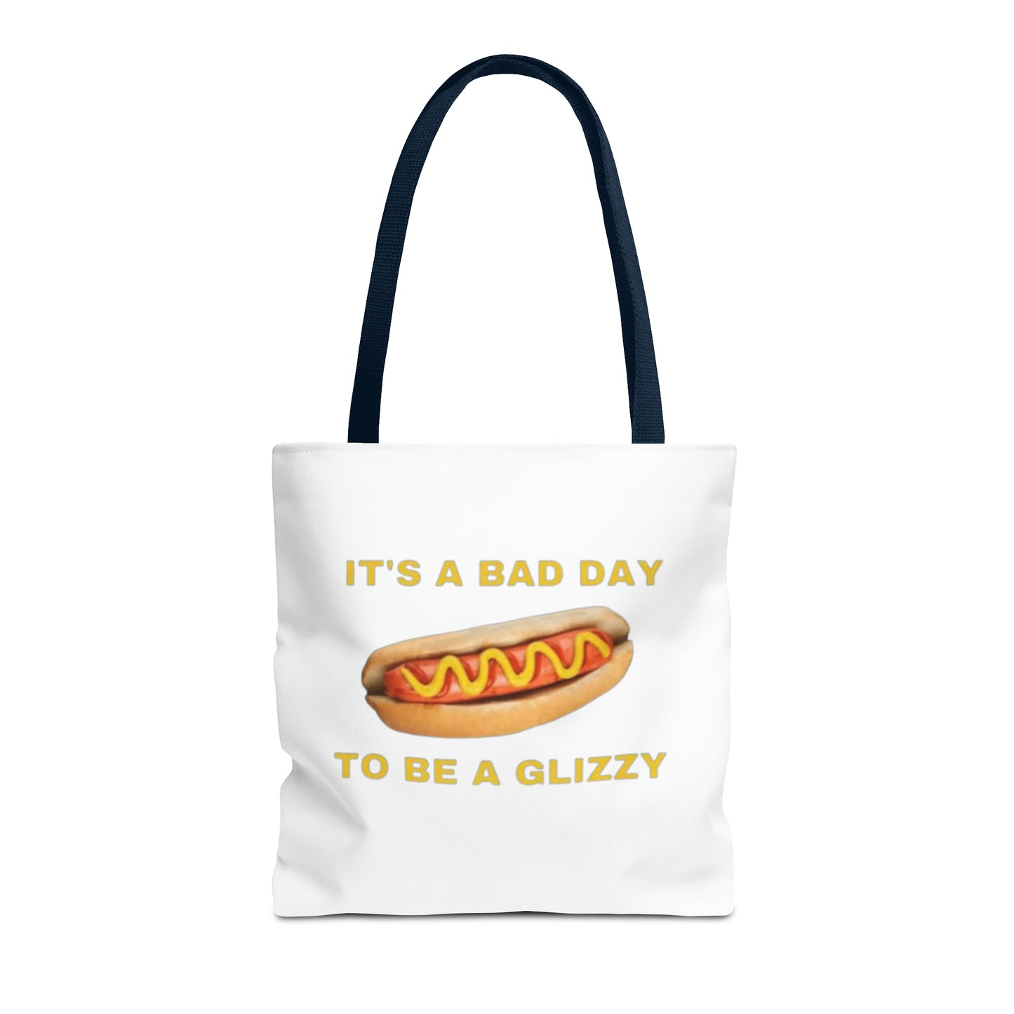 It's A Bad Day To Be A Glizzy Meme Tote Bag