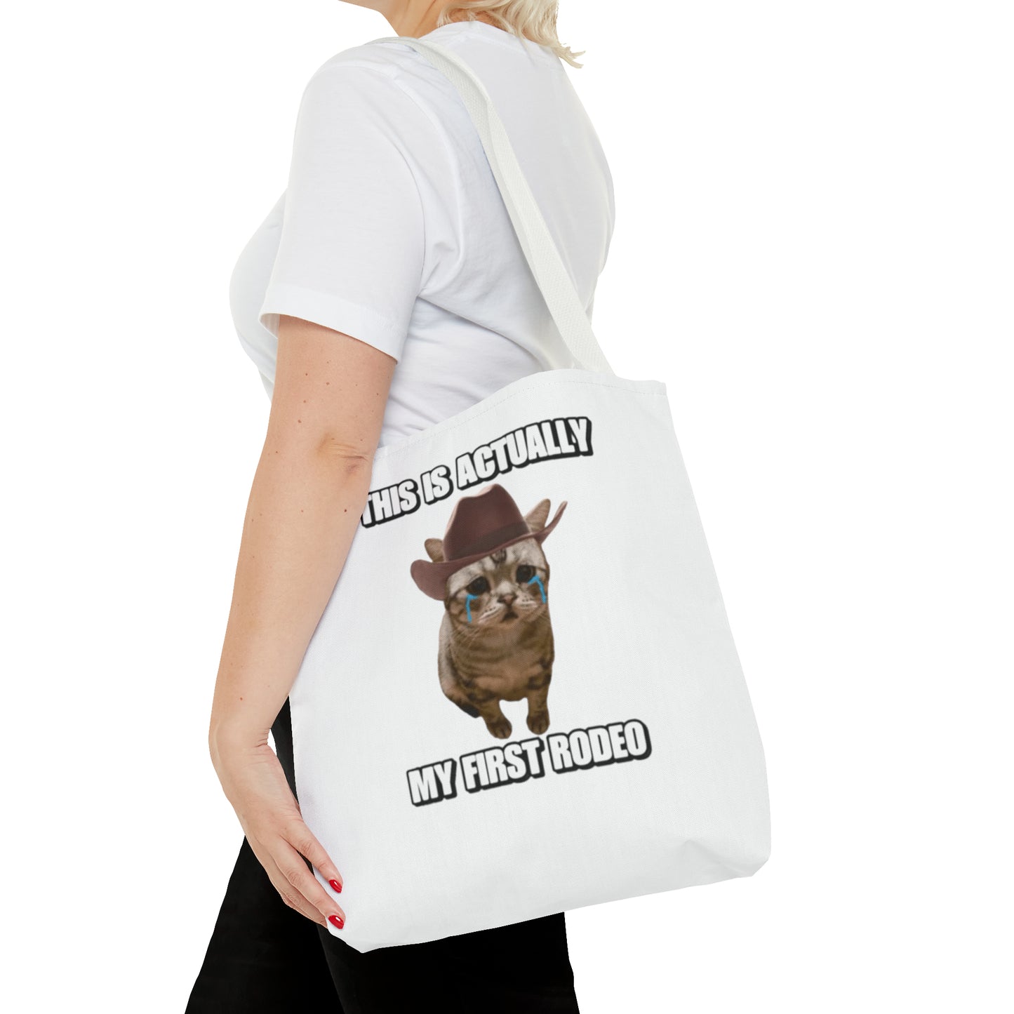 This Is Actually My First Rodeo Today Meme Tote Bag