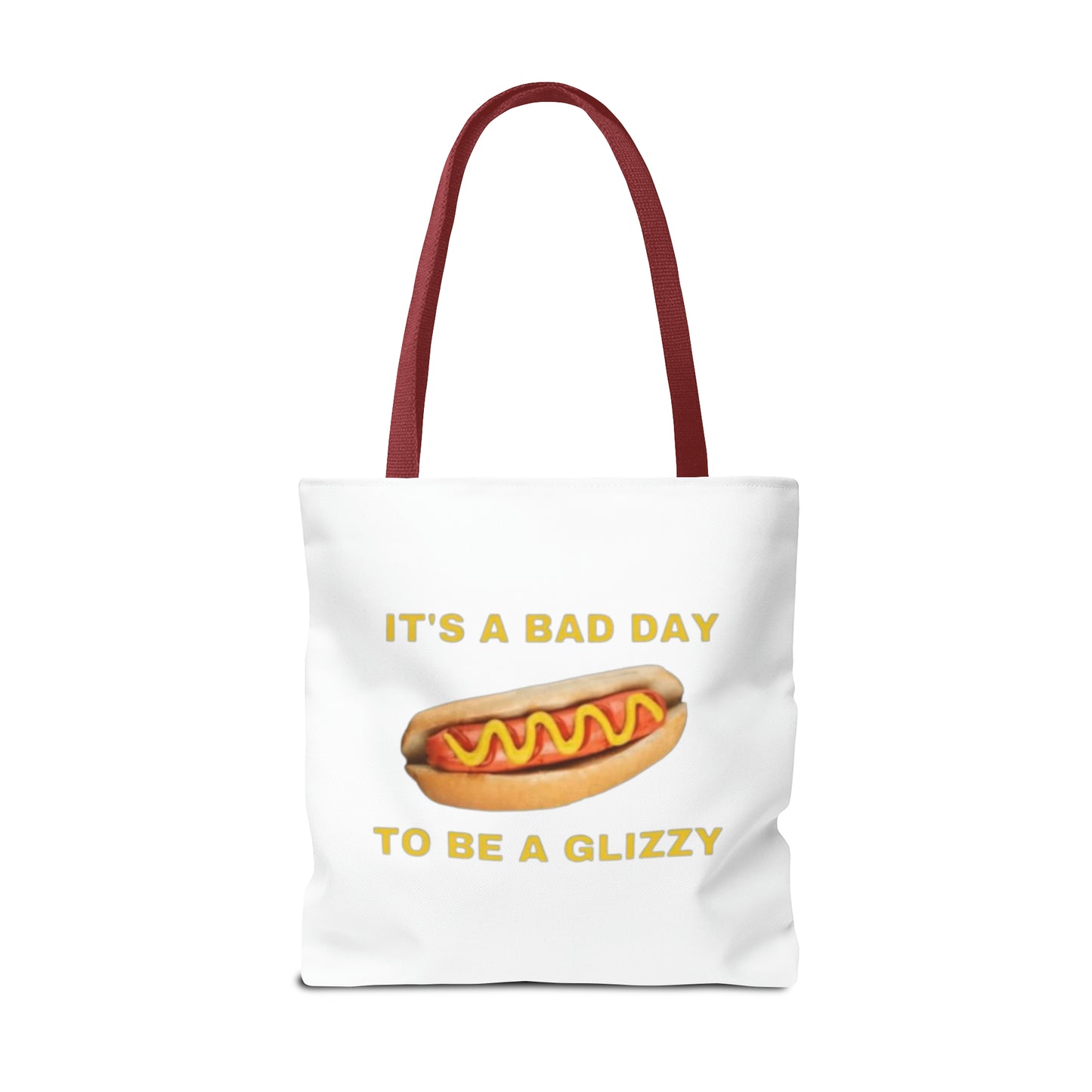 It's A Bad Day To Be A Glizzy Meme Tote Bag