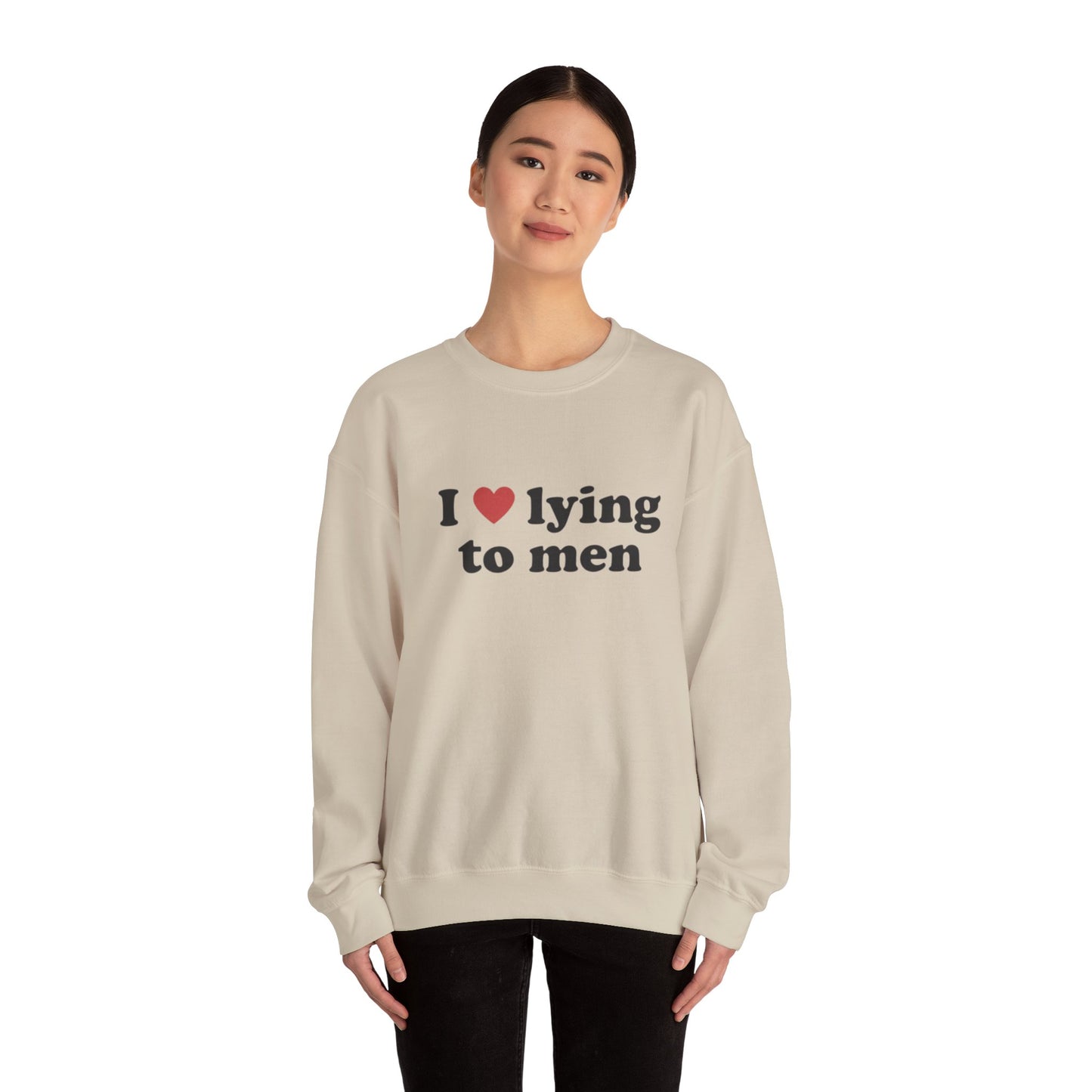 I Love Lying To Men Unisex Crewneck Sweatshirt