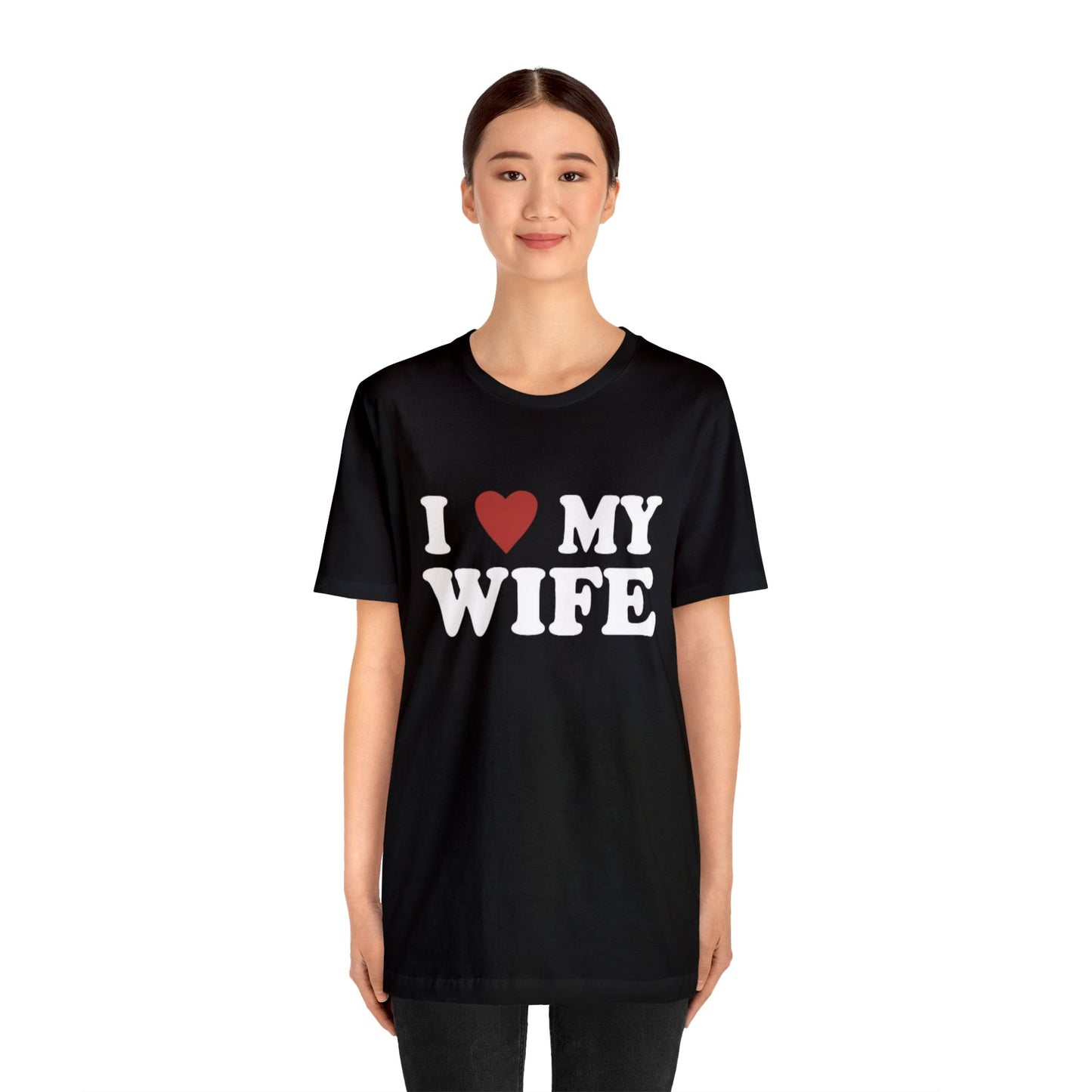 I Love My Wife T-Shirt