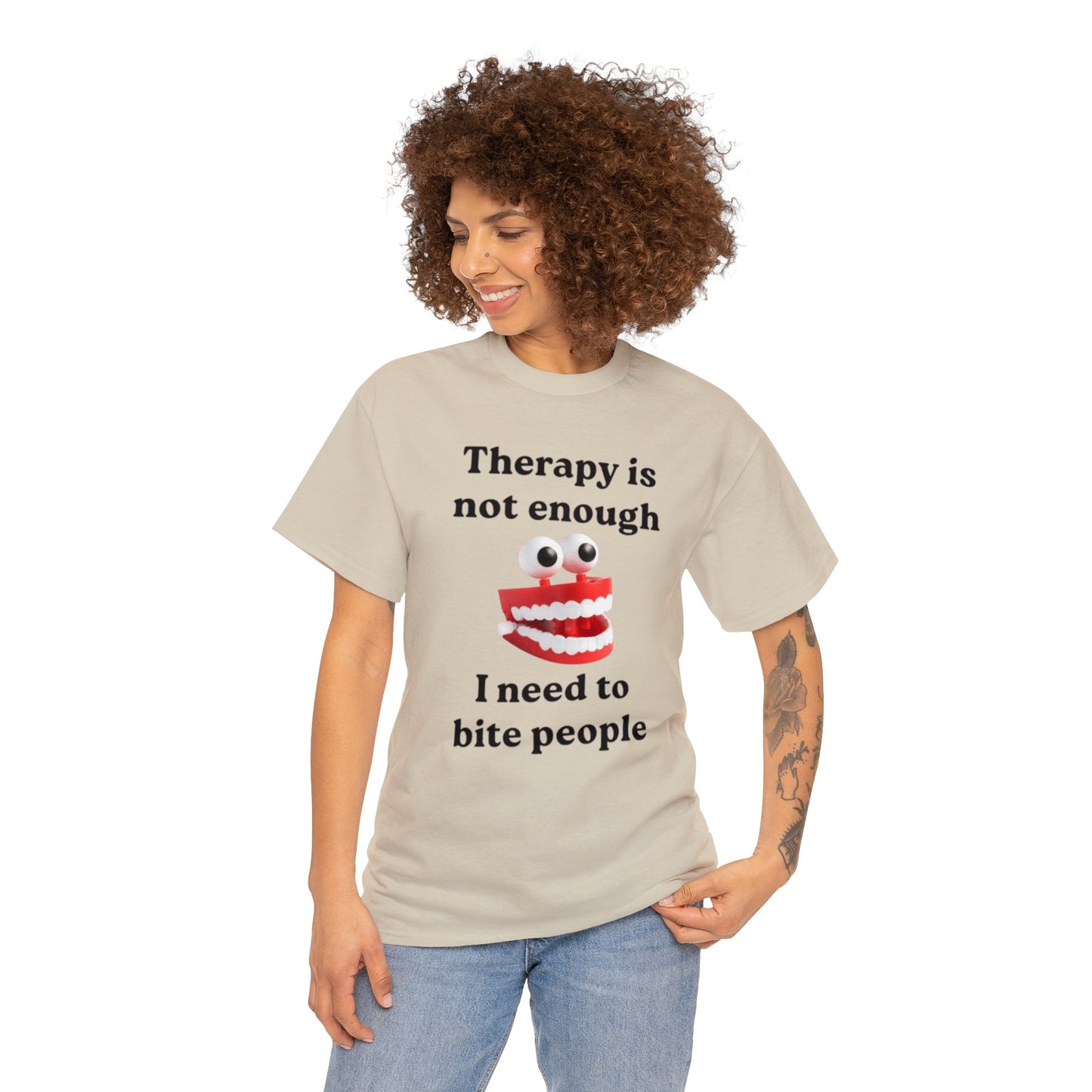 Therapy Is Not Enough I Need To Bite Someone Funny Meme T Shirt Unisex