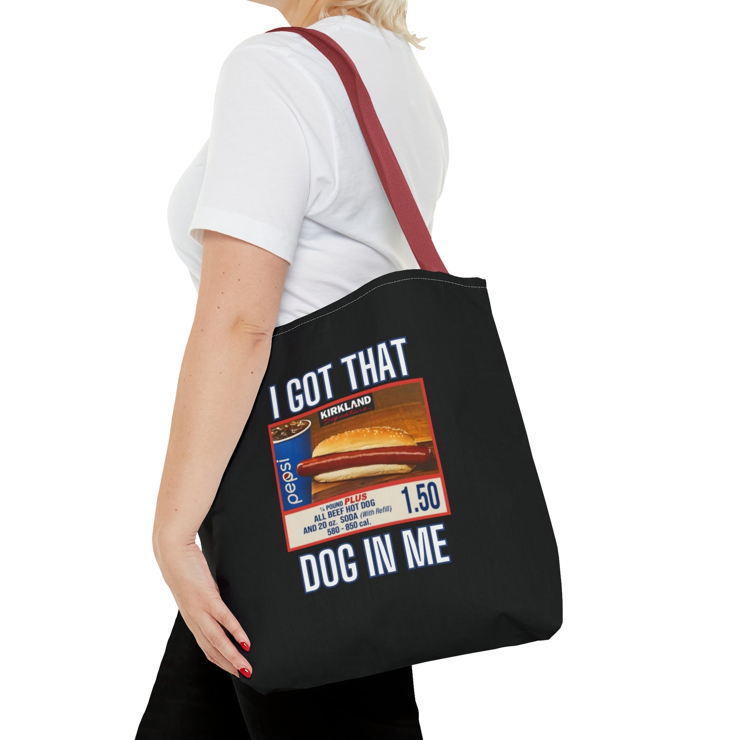 I Got That Dog In Me Funny Tote Bag