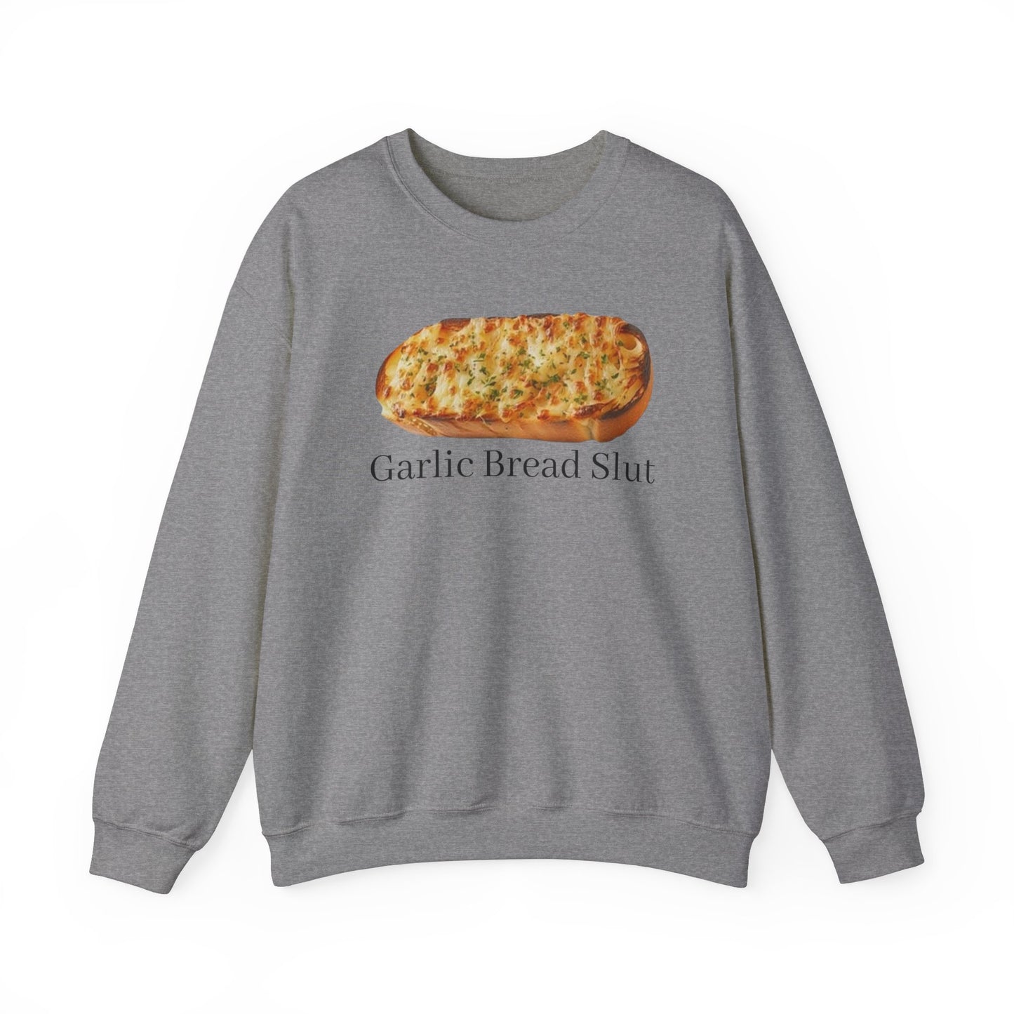 Garlic Bread Sl*t Adult Unisex Crewneck,  Gift Shirt, Parody crewneck