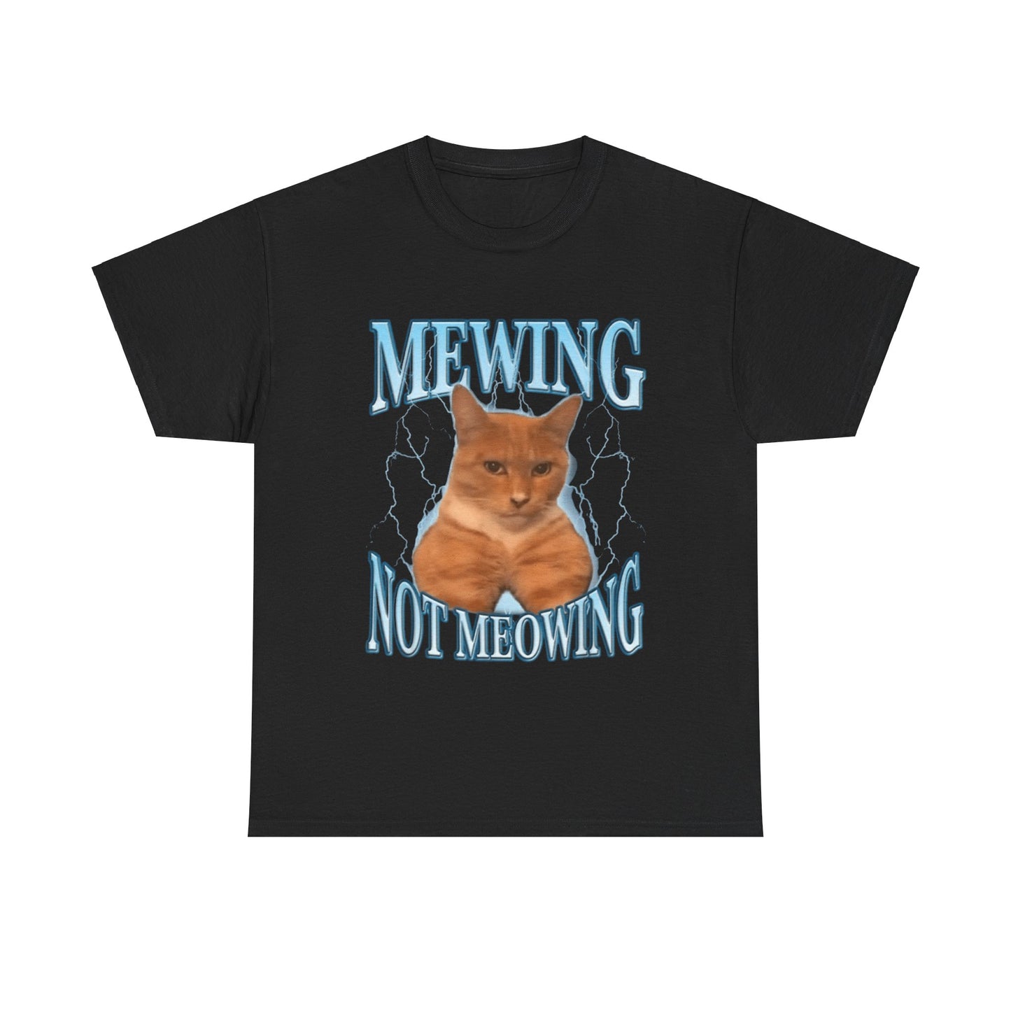 Mewing Not Meowing Tee Unisex Shirt